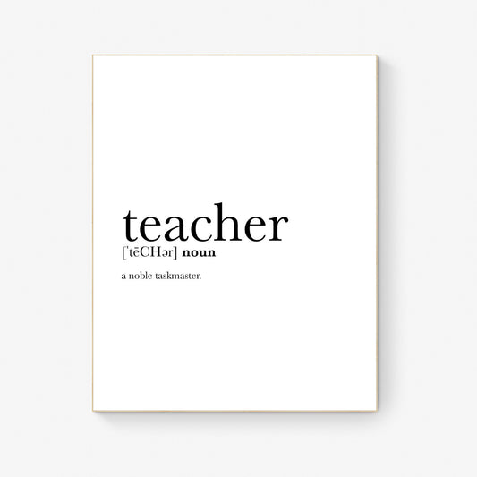 Teacher Definition A Noble Taskmaster Teacher's Gift Quote Typography Art Print
