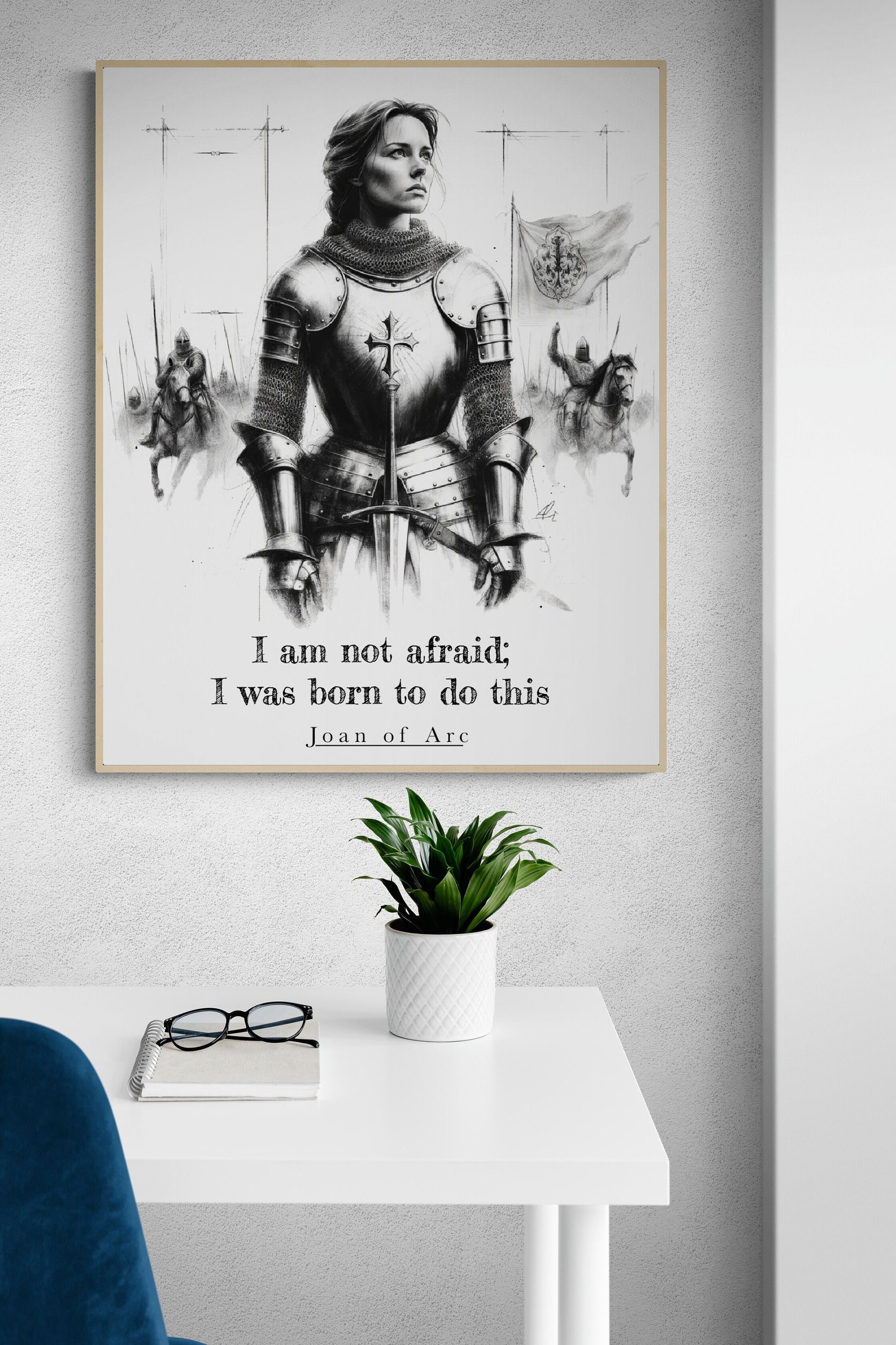 I Am Not Afraid; I Was Born To Do This from Joan Of Arc Quote Art Print