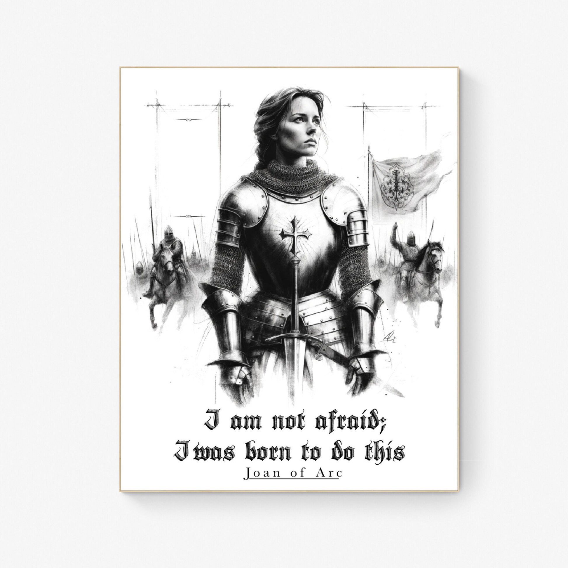 I Am Not Afraid; I Was Born To Do This from Joan Of Arc Typography Art Print