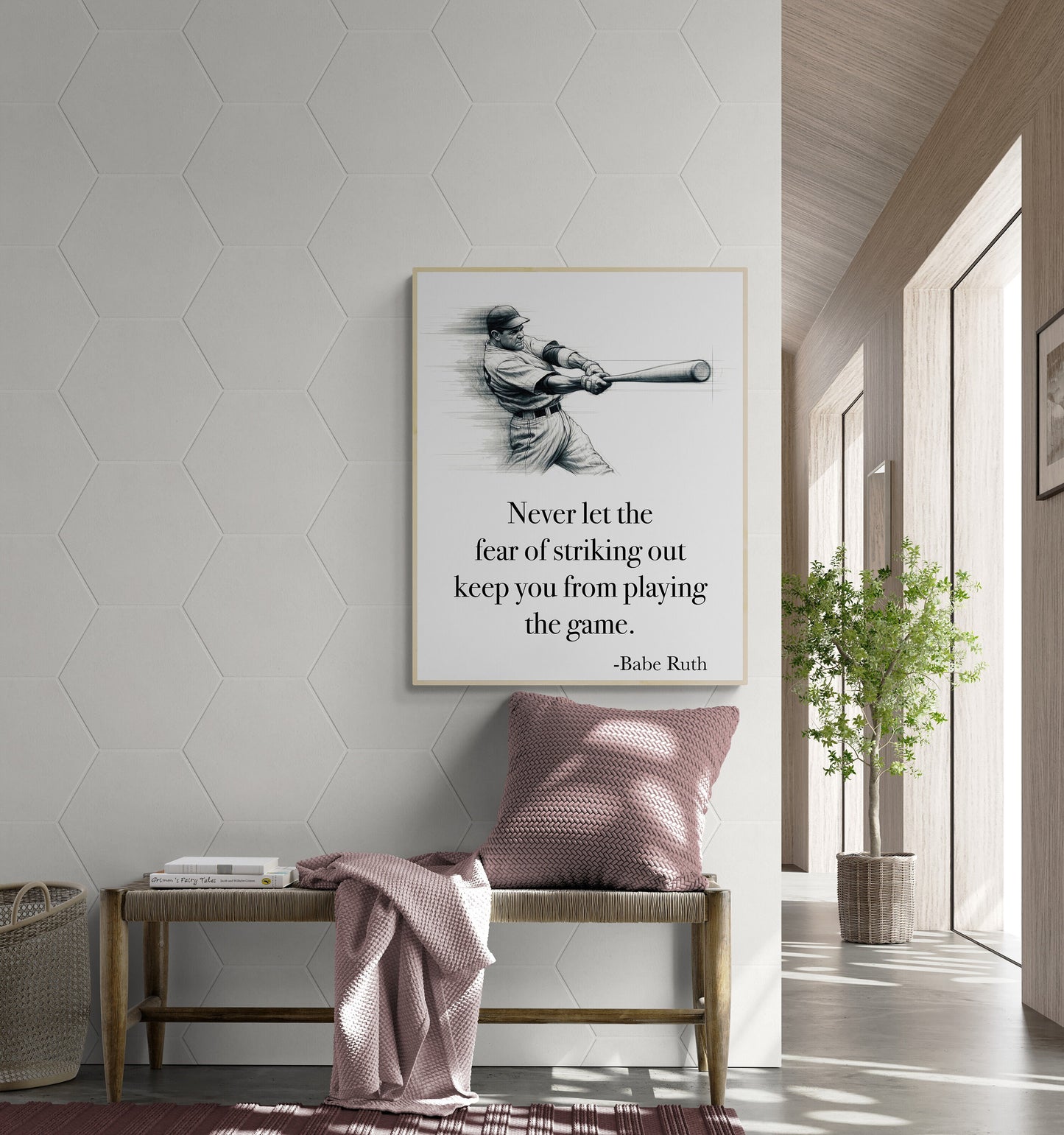 Never Let The Fear Of Striking Out Keep You From Playing The Game by Babe Ruth Art Print