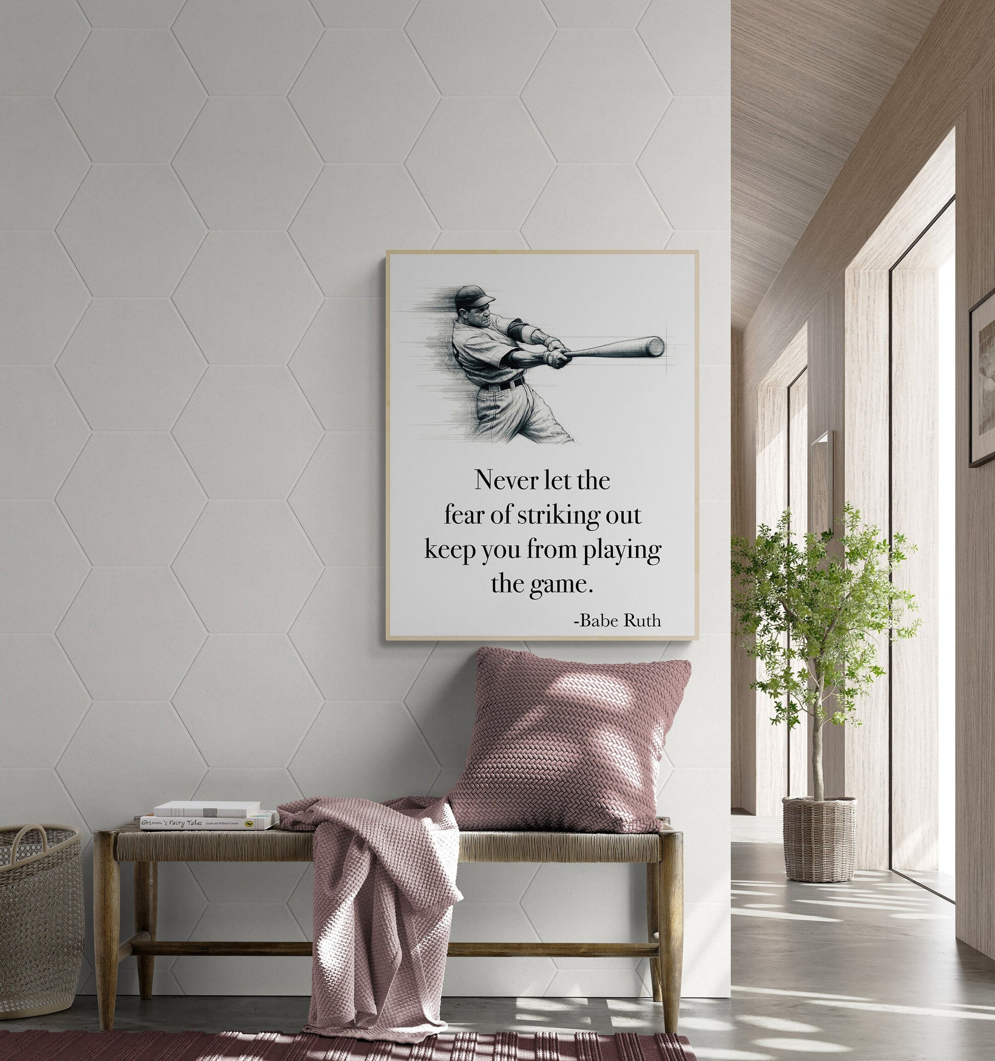 Never Let The Fear Of Striking Out Keep You From Playing The Game by Babe Ruth Art Print
