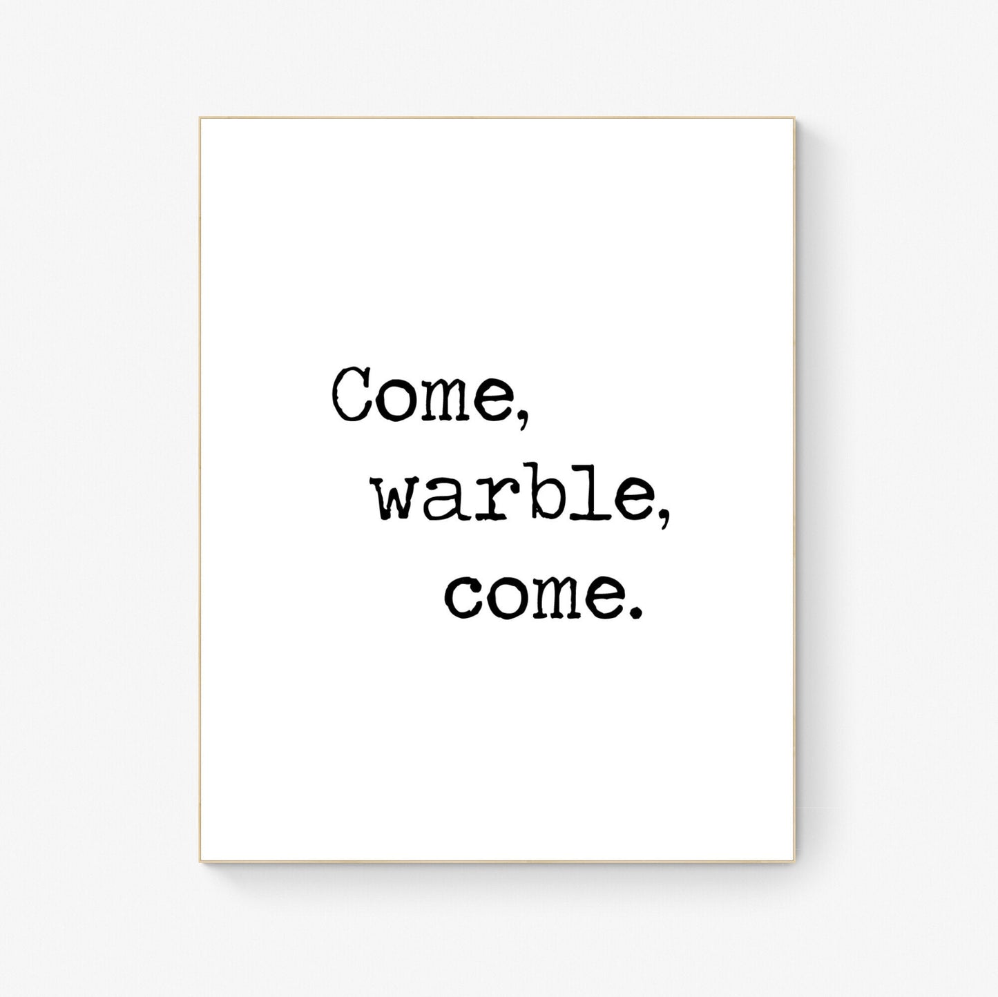 Come Warble Come by William Shakespeare's As You Like It Typography Singer Art Print