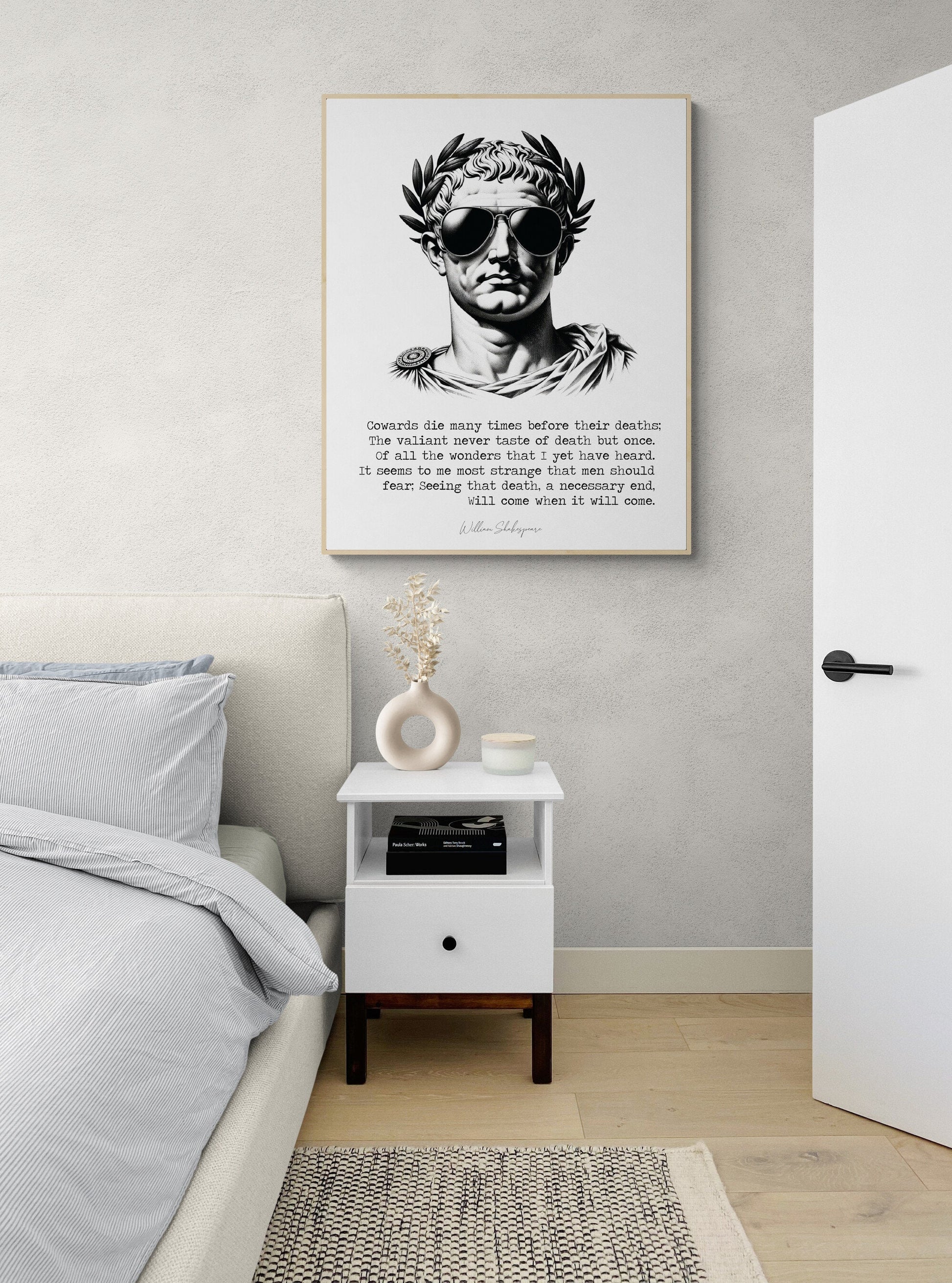 Cowards Die Many Times Before Their Deaths by William Shakespeare from Julius Caesar in Sunglasses Art Print