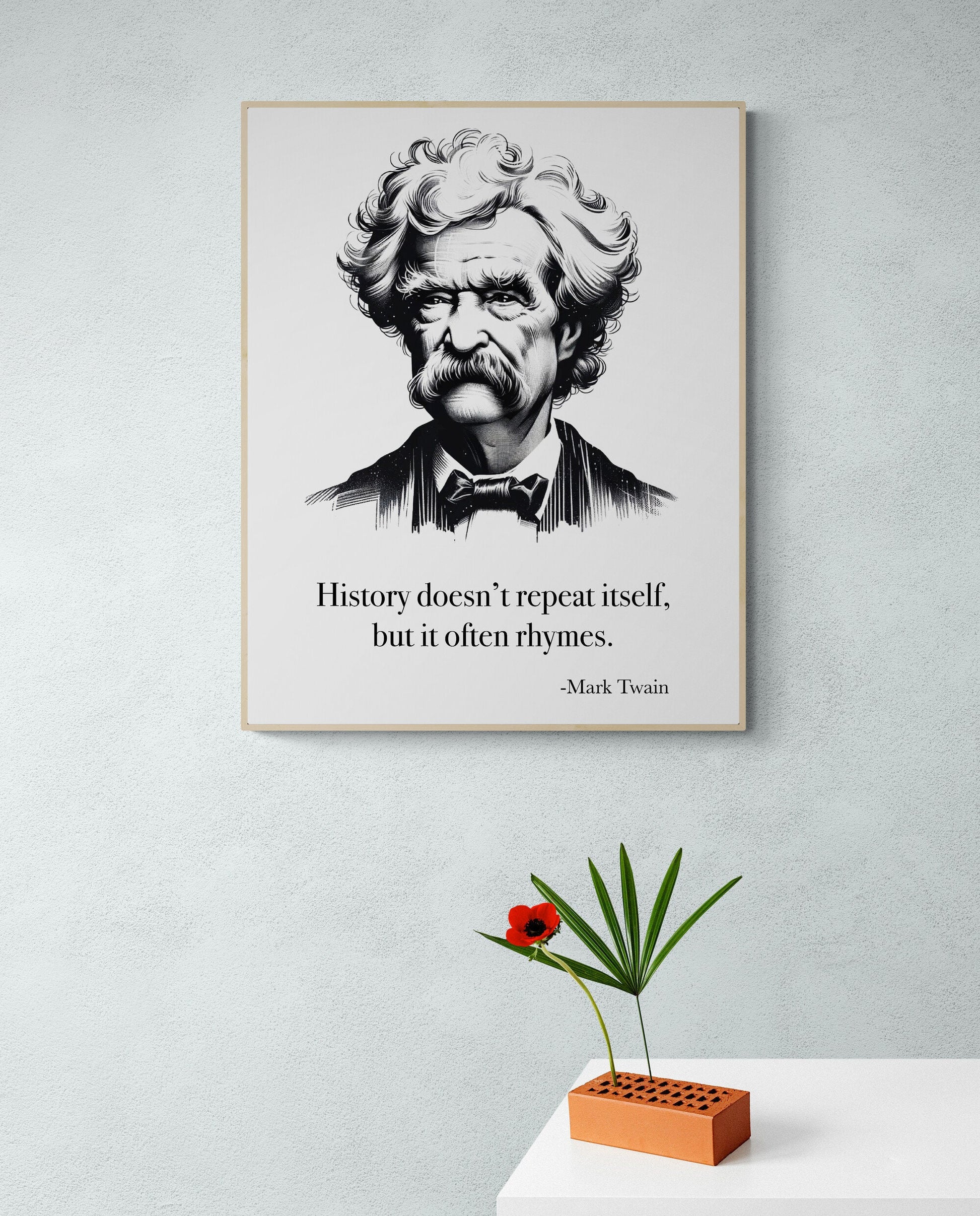 History Doesn't Repeat Itself, But It Often Rhymes from Mark Twain Art Print