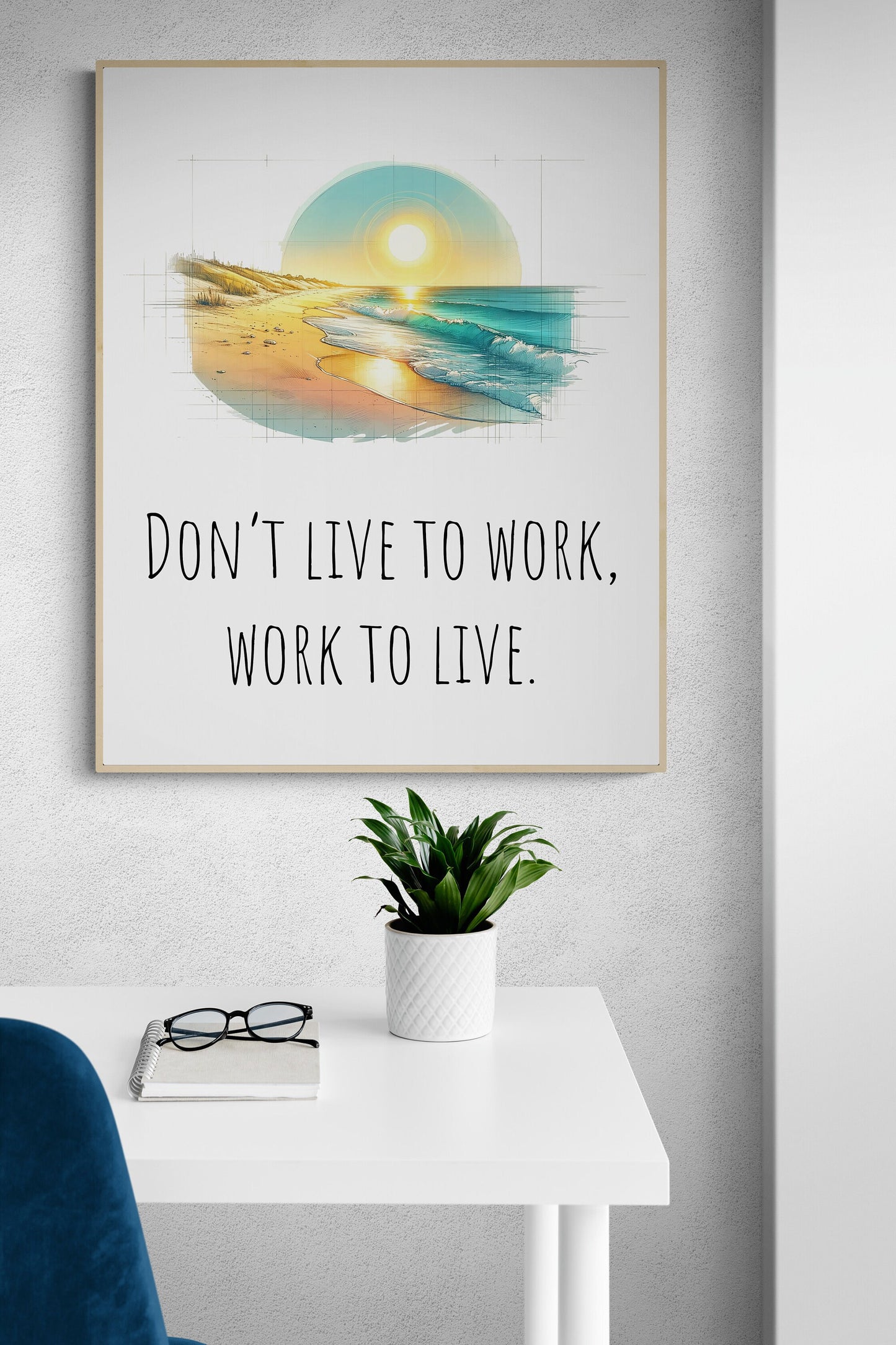 Don't Live To Work, Work To Live Healthy Life Balance Colorful Beach Art Print