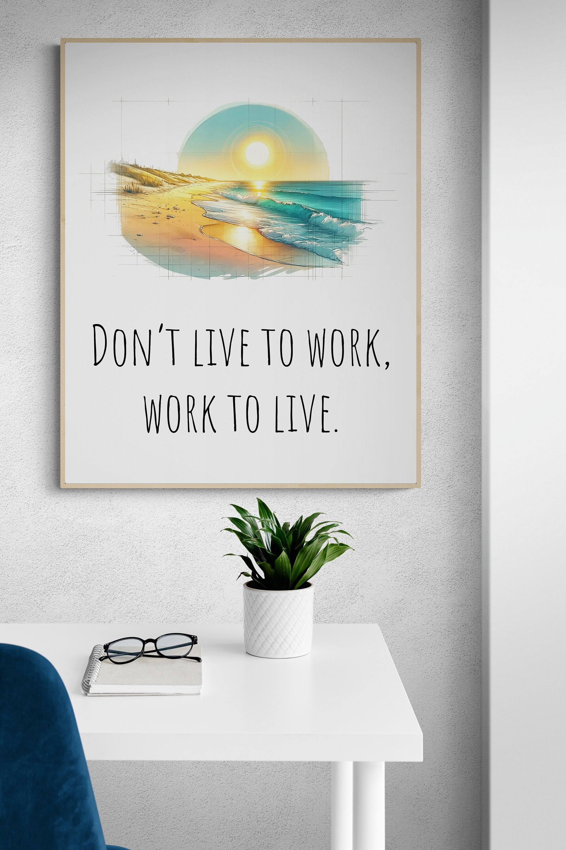 Don't Live To Work, Work To Live Healthy Life Balance Colorful Beach Art Print