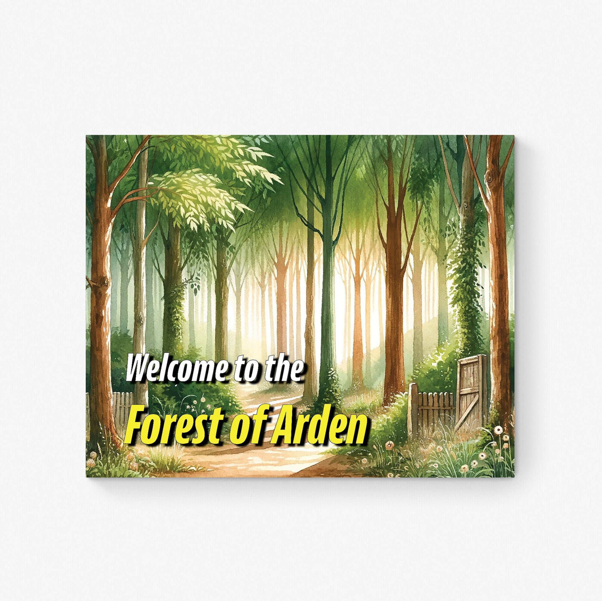 Welcome To The Forest of Arden from As You Like It by William Shakespeare Tourism Home Decor Sign Art Print