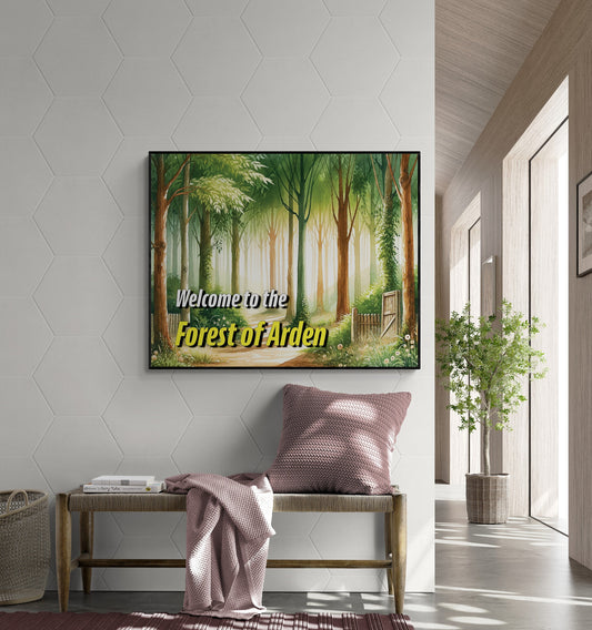 Welcome To The Forest of Arden from As You Like It by William Shakespeare Tourism Home Decor Sign Art Print