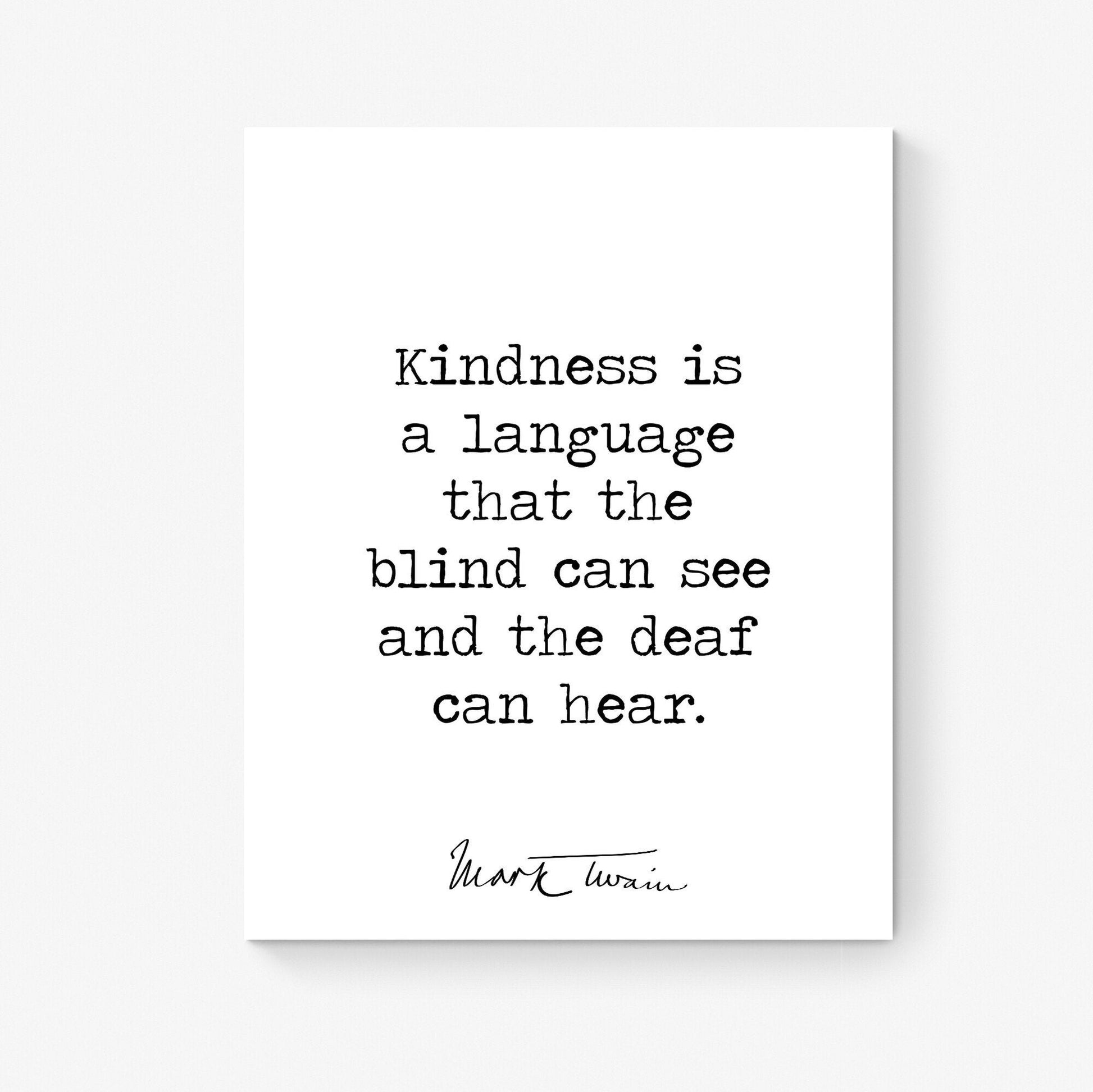 Mark Twain Quote Art Print | Kindness Is A Language That The Blind Can See | Motivational | Literary Home Decor | Living Room | Poster