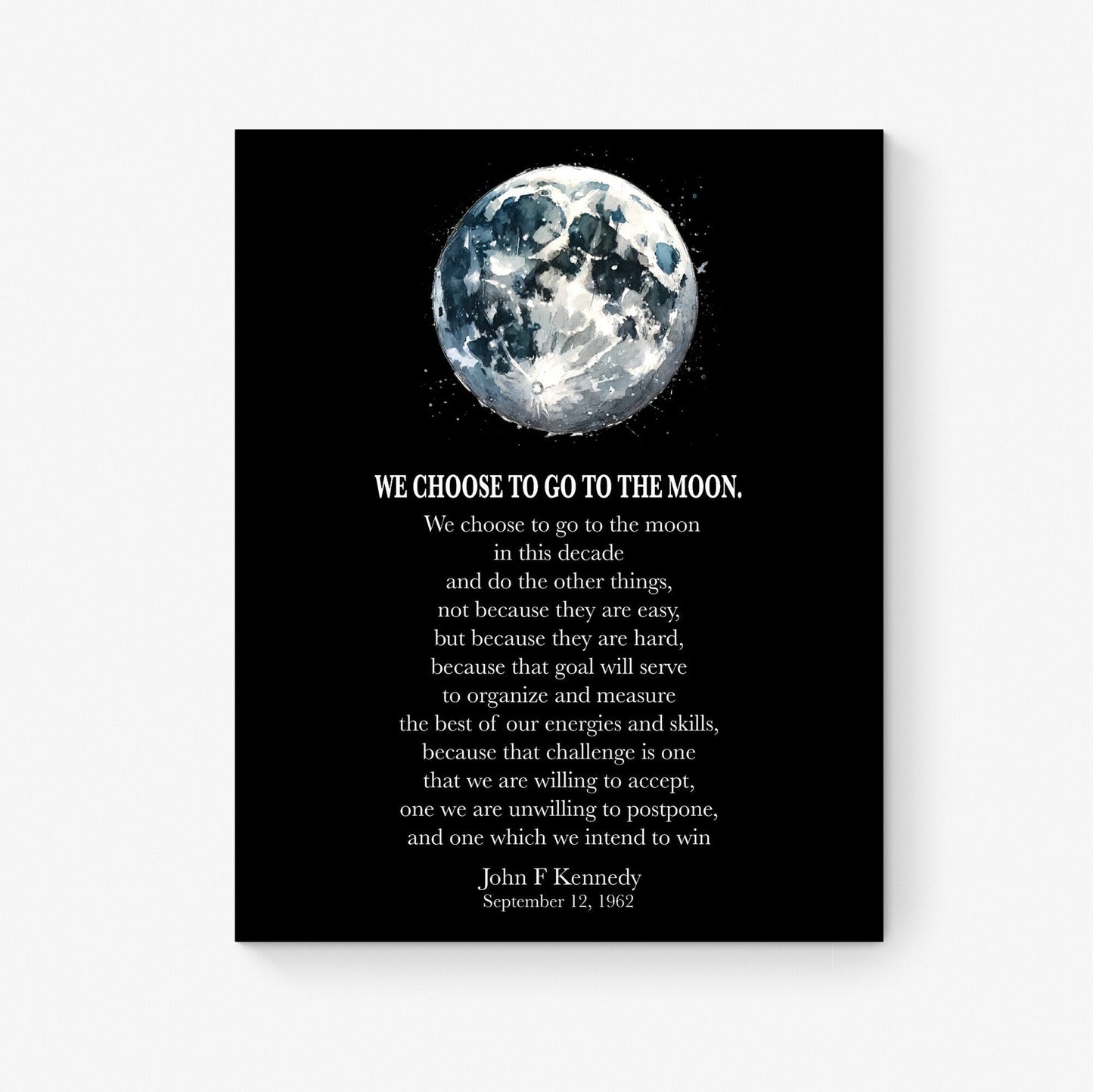 JFK Quote Art Print | We Choose To Go To The Moon | John F Kennedy | Lunar Landing Space Exploration | Home Decor | Inspirational Poster