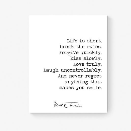 Life Is Short Break The Rules | Mark Twain Quote | Motivational | Literary Home Decor | Living Room | Typography Art Print