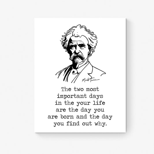Mark Twain Quote Art Print | The Two Most Important Days | Inspirational | Book Line Drawing | Literary Home Decor | Living Room | Poster