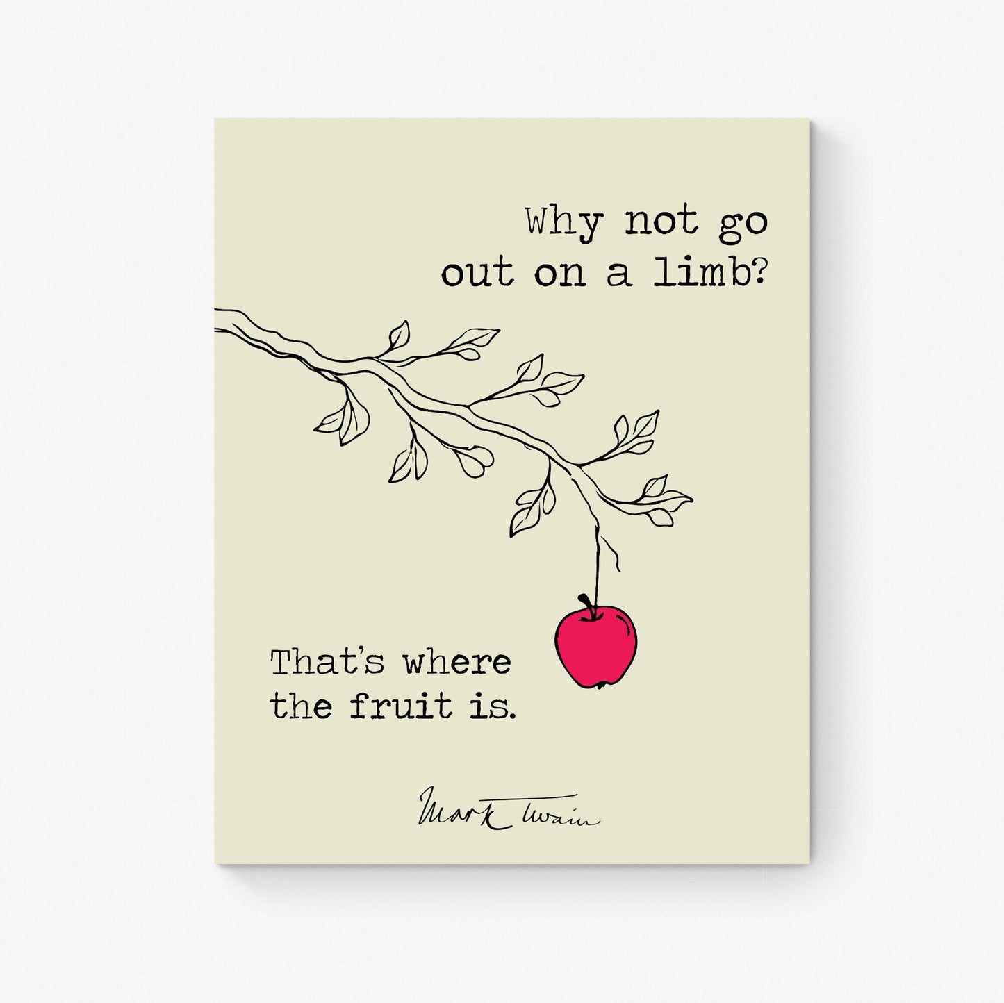 Why Not Go Out On A Limb | Line Drawing | Mark Twain Quote | Motivational | Literary Home Decor | Living Room | Art Print