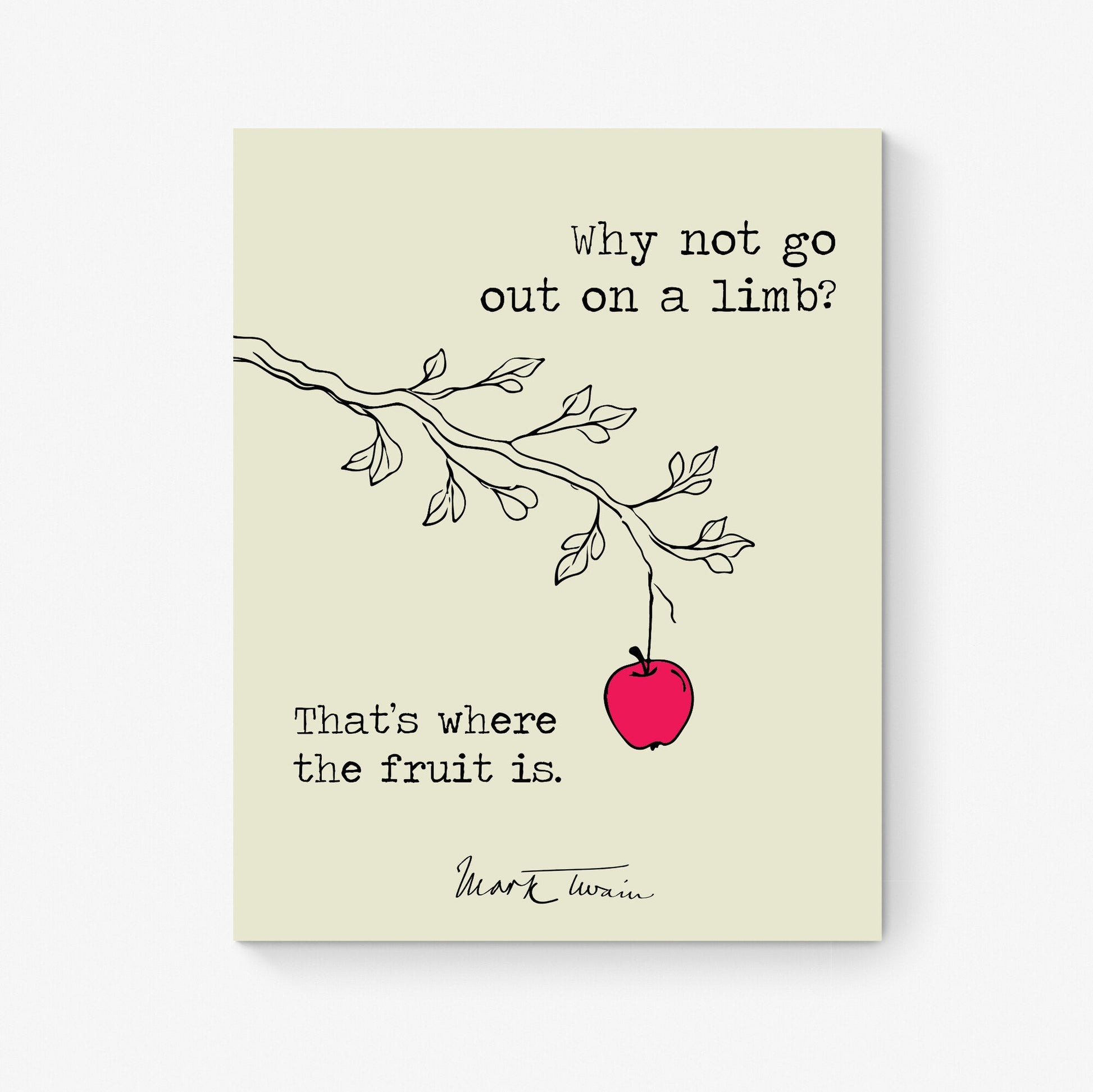 Why Not Go Out On A Limb | Line Drawing | Mark Twain Quote | Motivational | Literary Home Decor | Living Room | Art Print