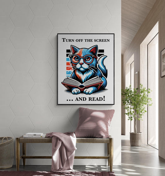 Cat Reading Poster | Turn Off On The Screen And Read | National Library Week | Home Decor | Living Room | Bedroom | Literary Art Print