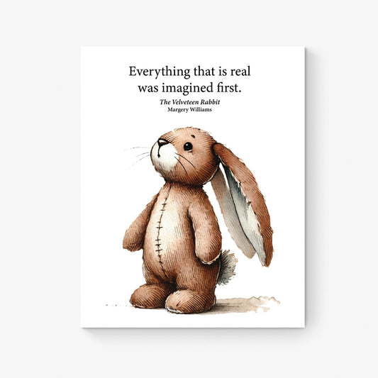 Everything That Is Real | The Velveteen Rabbit | Margery Williams | Children's Literature | Home Decor | Watercolor | Literary Art Print