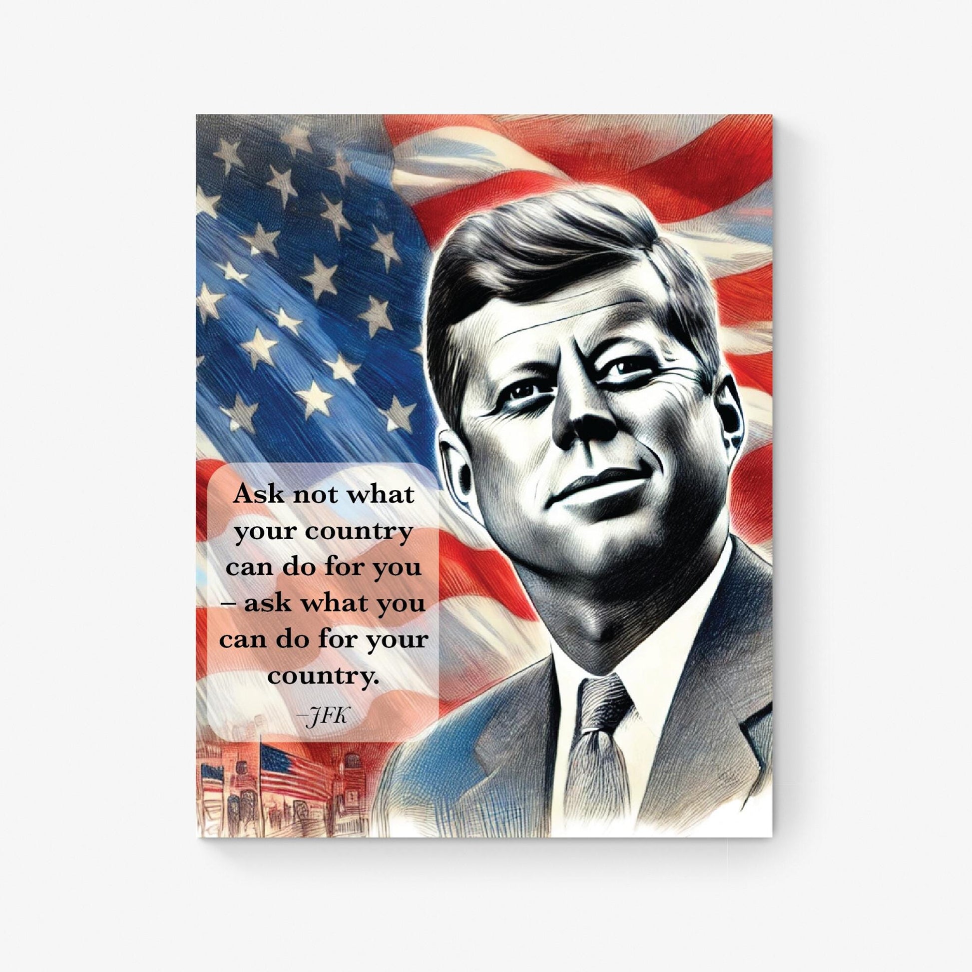 JFK Quote Art Print | Ask Not What Your Country Can Do For You | US President John F Kennedy | Patriotic Home Decor | History Poster