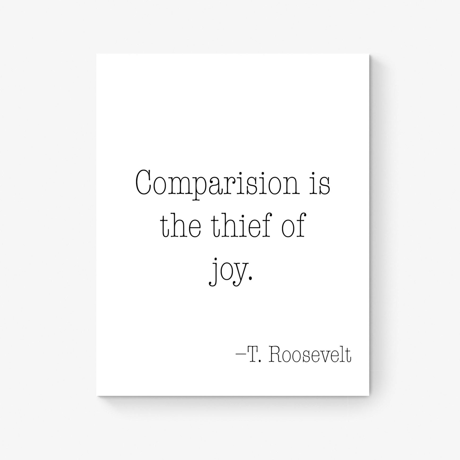 Teddy Roosevelt Quote Art Print | Comparison Is The Thief Of Joy | US President | Living Room | Patriotic Home Decor | History Poster