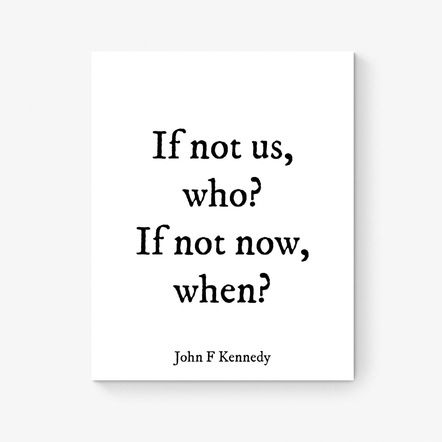 JFK Quote Art Print | If Not Us, Who? | US President John F Kennedy | Inspirational | Living Room | Patriotic Home Decor | History Poster