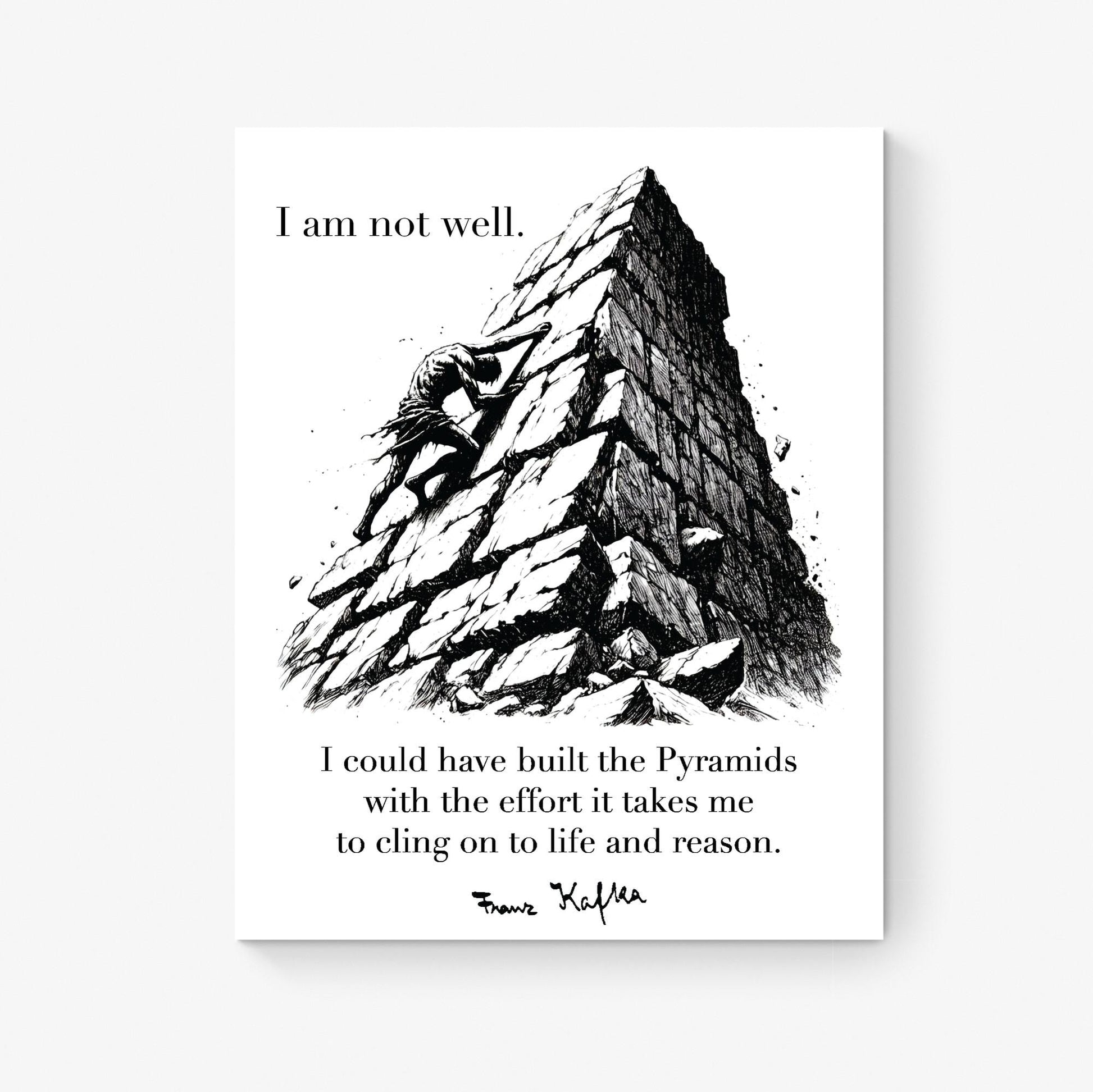 Franz Kafka Quote Art Print | Mental Health | I Could Have Built The Pyramids | Literary Book | Inspirational | Motivational Sketch Poster