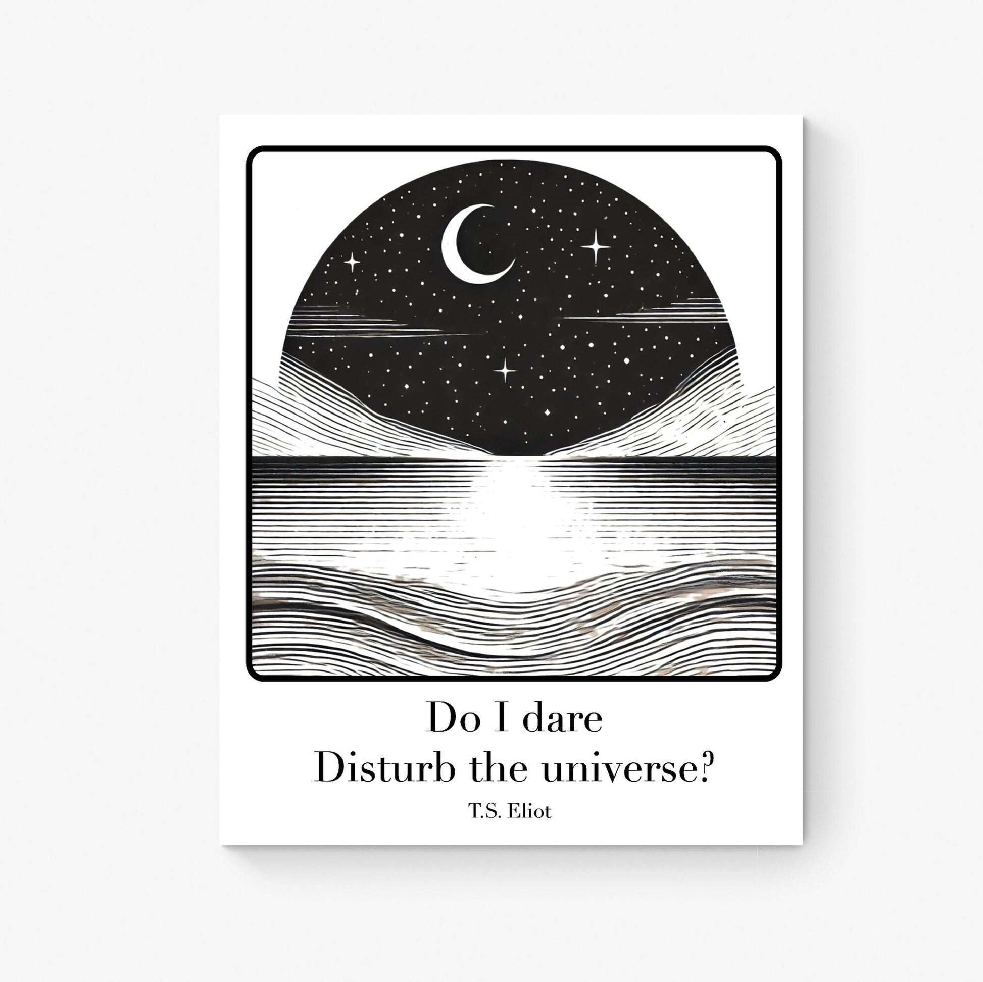 T.S. Eliot Quote Art Print | Do I Dare Disturb the Universe | Literary Poem Wall Artwork | Living Room | Inspirational Poetry Poster