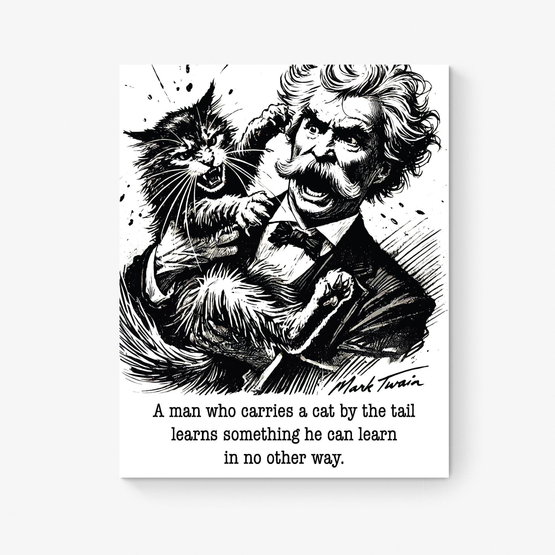Mark Twain "Carries a Cat by the Tail" Illustration – Humorous Quote Motivational | Literary Home Decor | Living Room | Typography Art Print