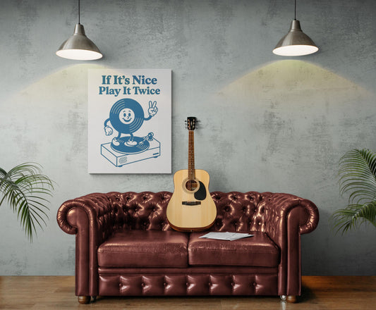 Music Art Print | If Its Nice Play It Twice | Vintage Record | Retro Groovy Lover | Turntable Home Decor | Poster