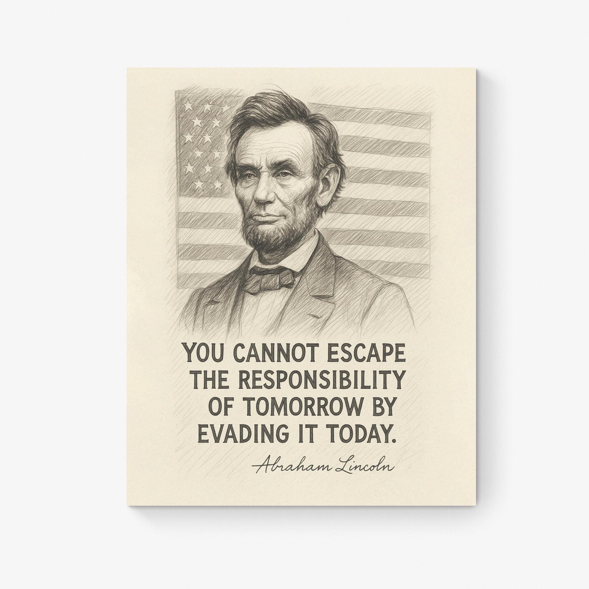 Abraham Lincoln Quote Art Print | Responsibility of Tomorrow | Vintage Sketch Style Wall Decor | Historical Motivation | Home Decor Poster