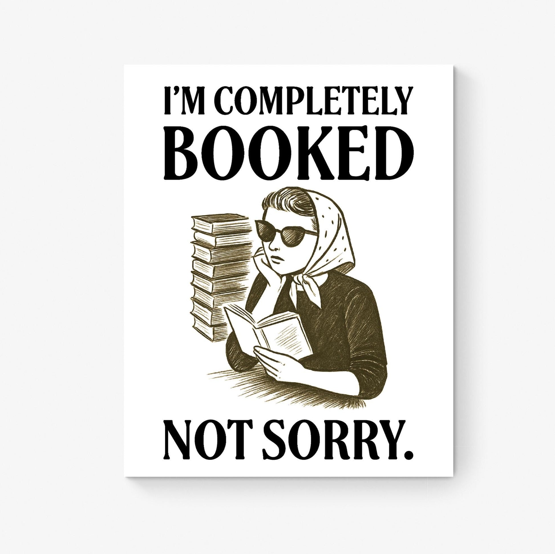 Funny Retro Book Art Print | I'm Completely Booked | Literary Home Decor | Vintage Woman Poster