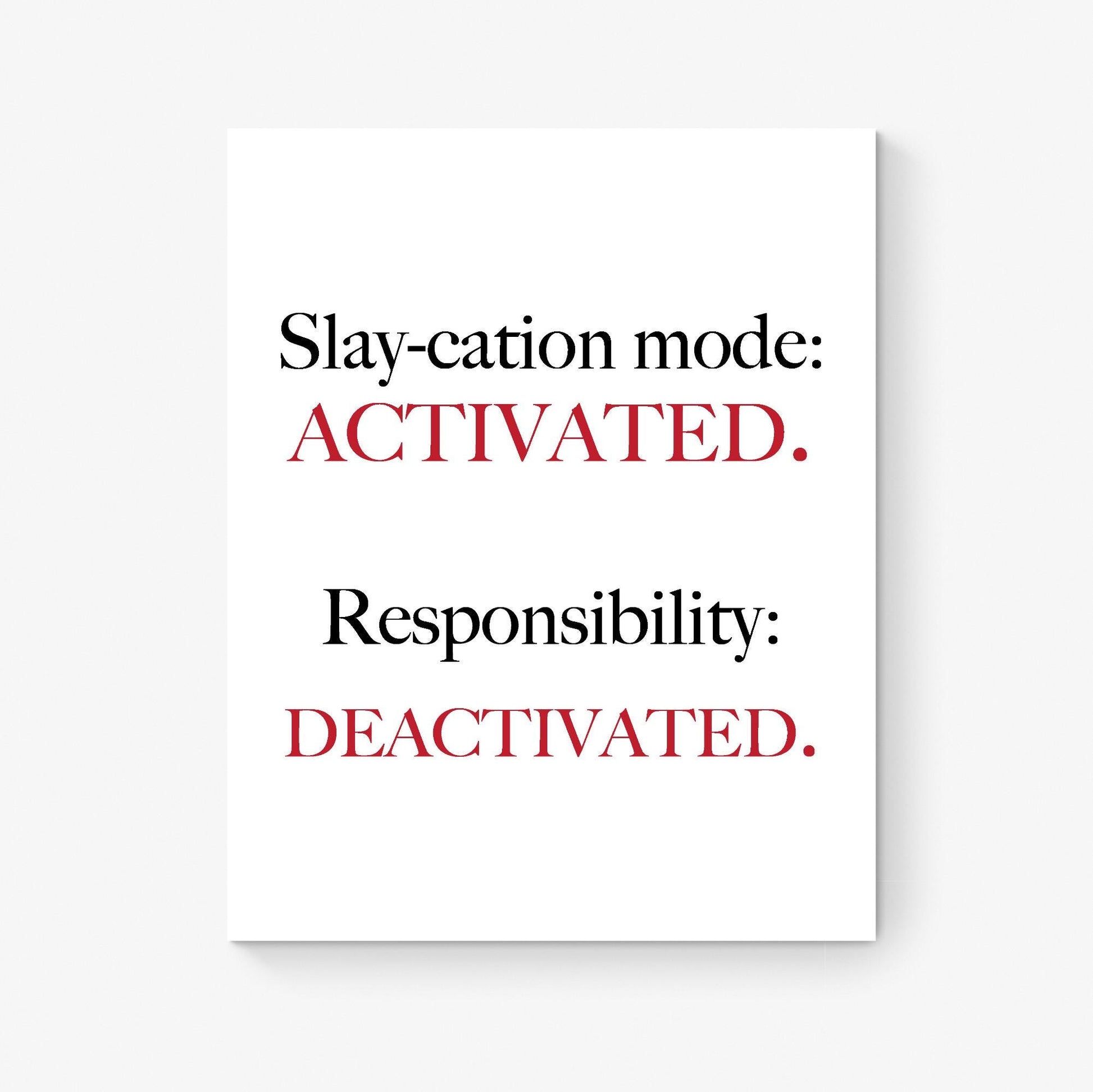 Funny Vacation Quote Art Print – Slaycation Activated – Gen Z Slang Home Decor – Inspirational Living Room – Typography Living Room Poster