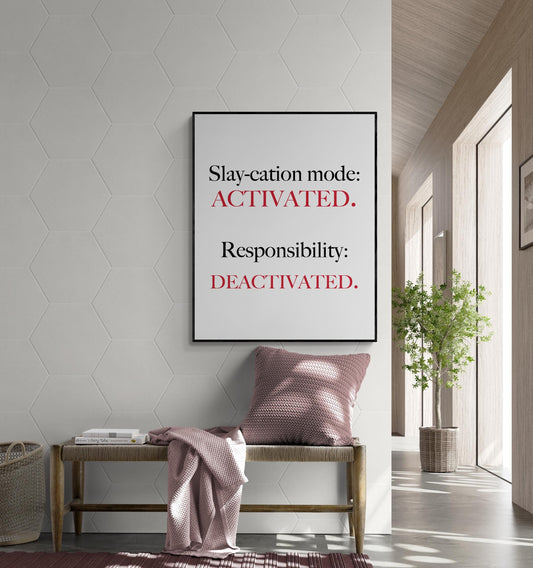 Funny Vacation Quote Art Print – Slaycation Activated – Gen Z Slang Home Decor – Inspirational Living Room – Typography Living Room Poster
