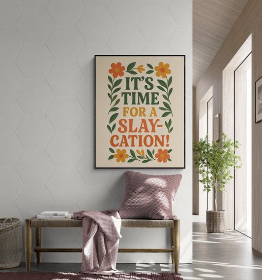 Funny Vacation Quote Art Print – It's Time For A Slaycation – Gen Z Slang Home Decor – Inspirational Living Room – Floral Watercolor Poster