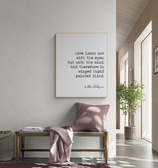 Shakespeare Quote Art Print | Love Looks Not With The Eyes Cupid | Home Decor | Midsummer Night's Dream | Literary Poster