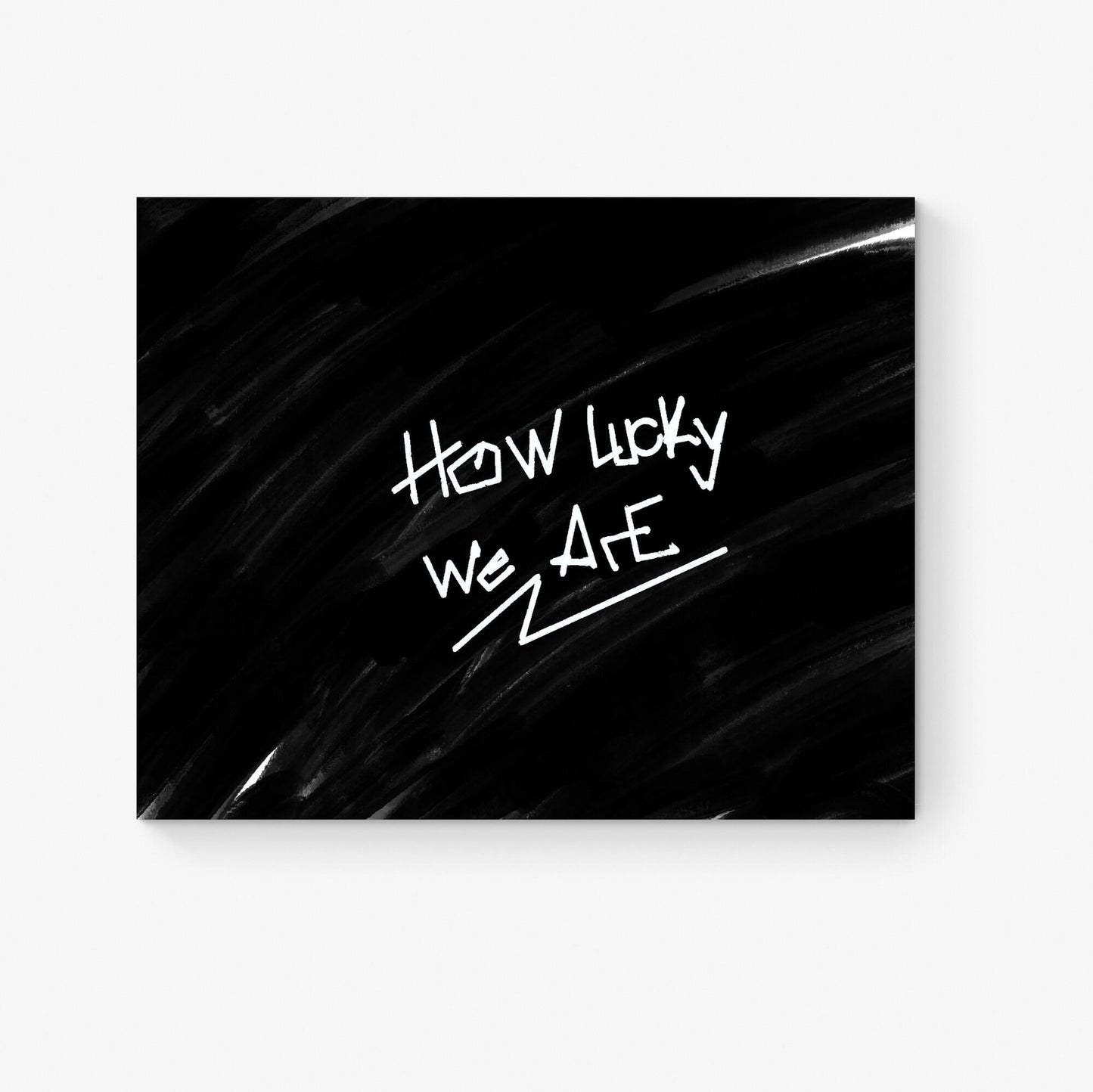 How Lucky We Are Art Print | Minimalist Home Decor | Inspirational Quote Poster