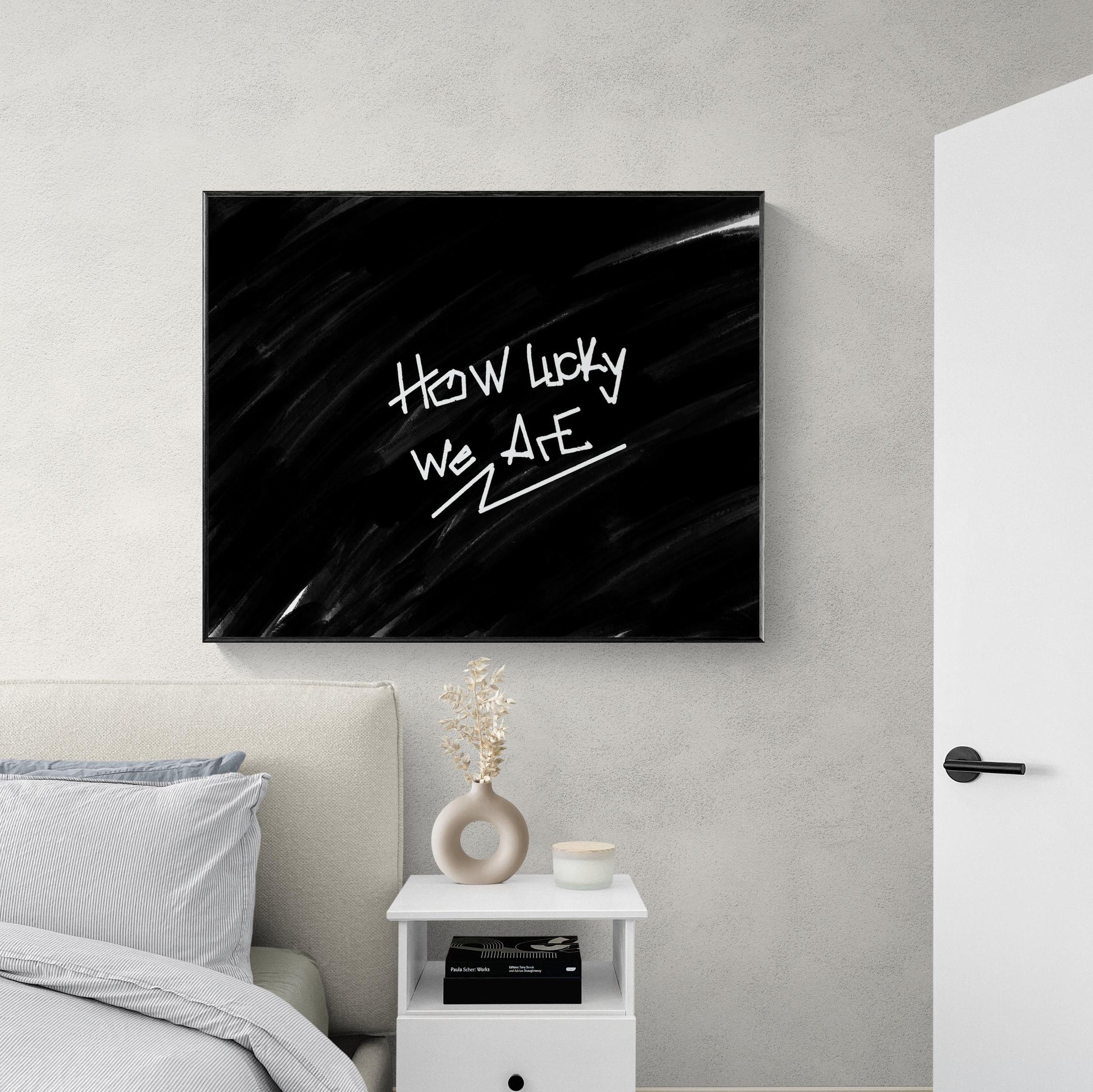 How Lucky We Are Art Print | Minimalist Home Decor | Inspirational Quote Poster