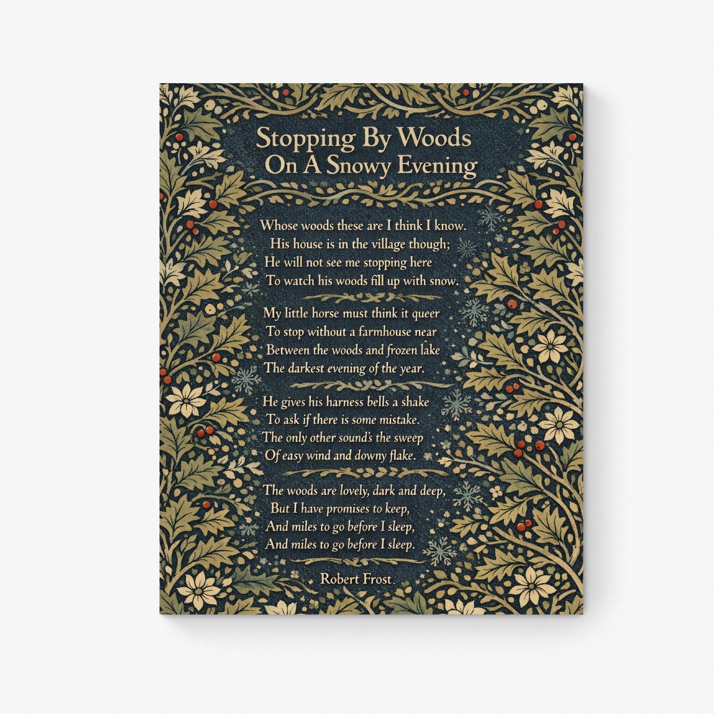 Robert Frost Quote Art Print | Stopping by Woods On A Snowy Evening | William Morris | Inspirational | Home Decor Literary Poster