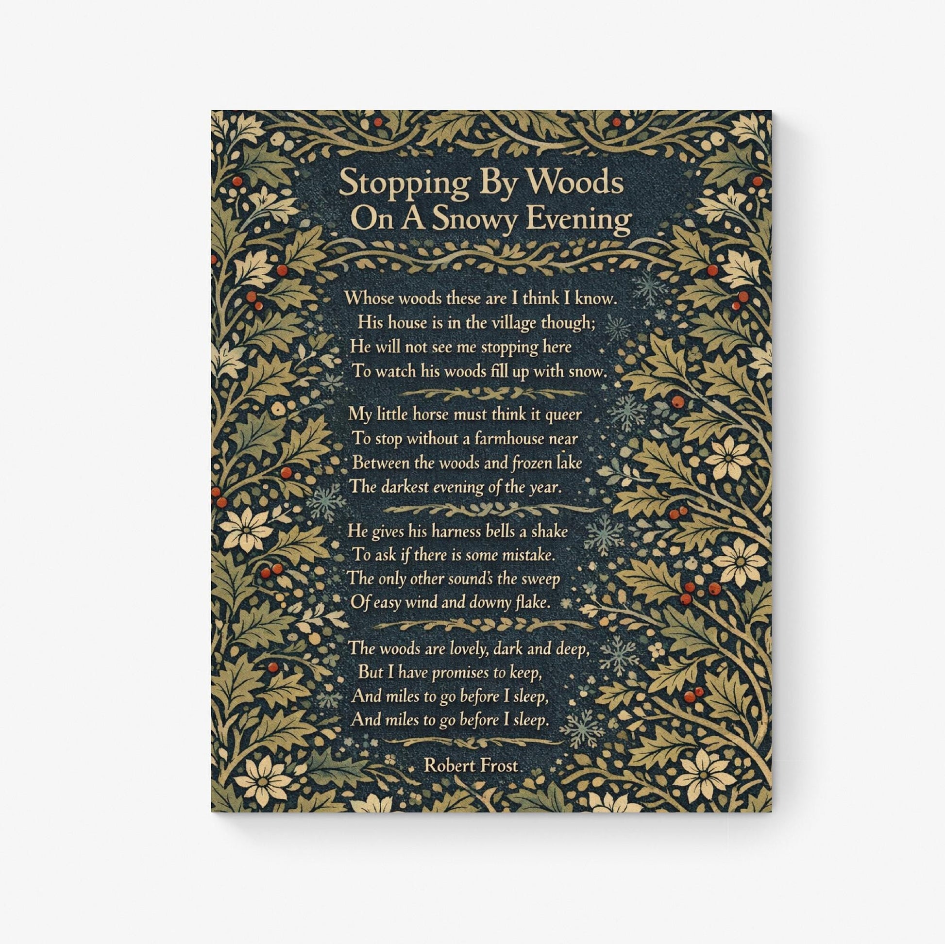 Robert Frost Quote Art Print | Stopping by Woods On A Snowy Evening | William Morris | Inspirational | Home Decor Literary Poster