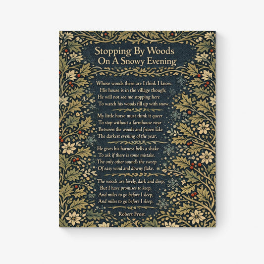 Robert Frost Quote Art Print | Stopping by Woods On A Snowy Evening | William Morris | Inspirational | Home Decor Literary Poster