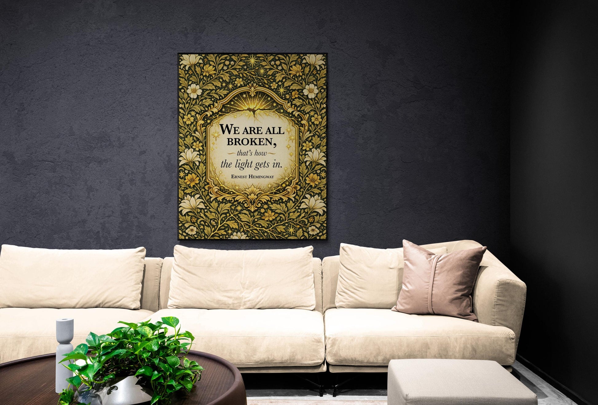 Ernest Hemingway Quote Art Print | We Are All Broken | William Morris Home Decor | Floral Literary Poster