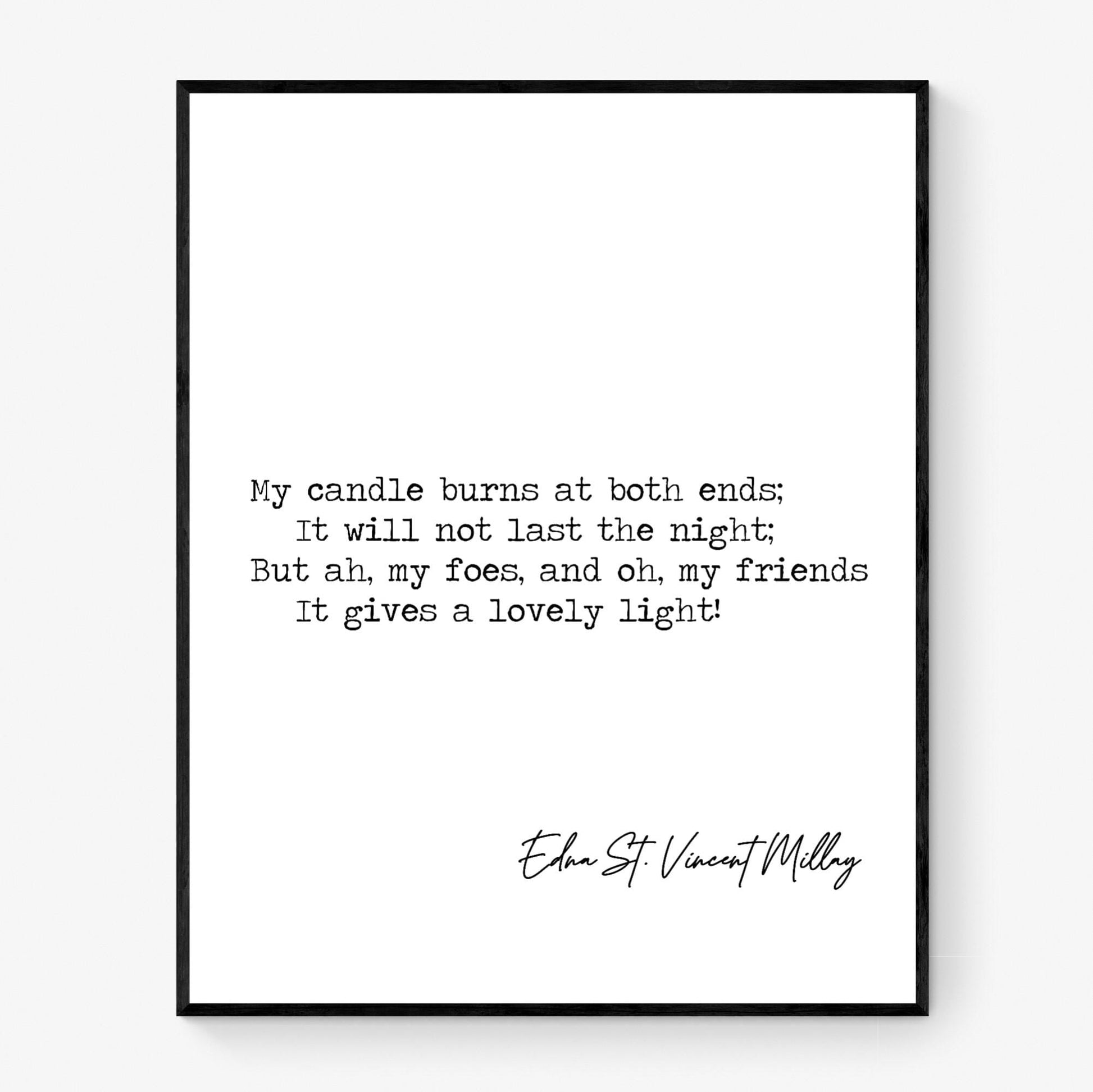 First Fig Quote Art Print | My Candle Burns at Both Ends | Edna Millay | Inspirational Poetry Wall Art | Home Decor | Literary Poster