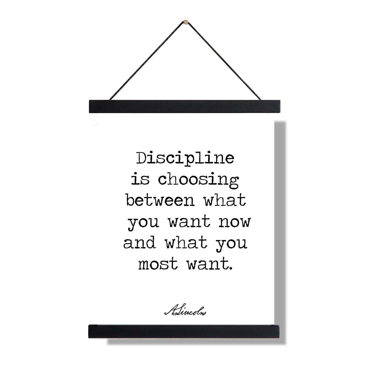Abraham Lincoln Quote Art Print | Discipline Is Choosing Between What You Want Now | US History | Inspirational | Home Decor | Poster