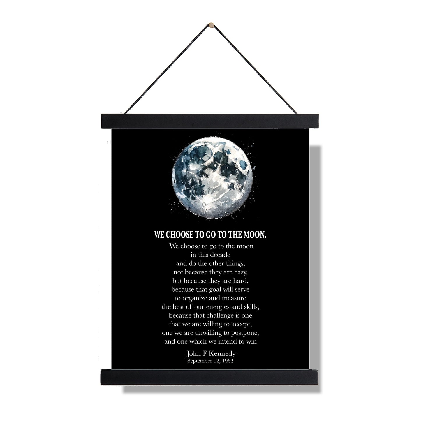 JFK Quote Art Print | We Choose To Go To The Moon | John F Kennedy | Lunar Landing Space Exploration | Home Decor | Inspirational Poster