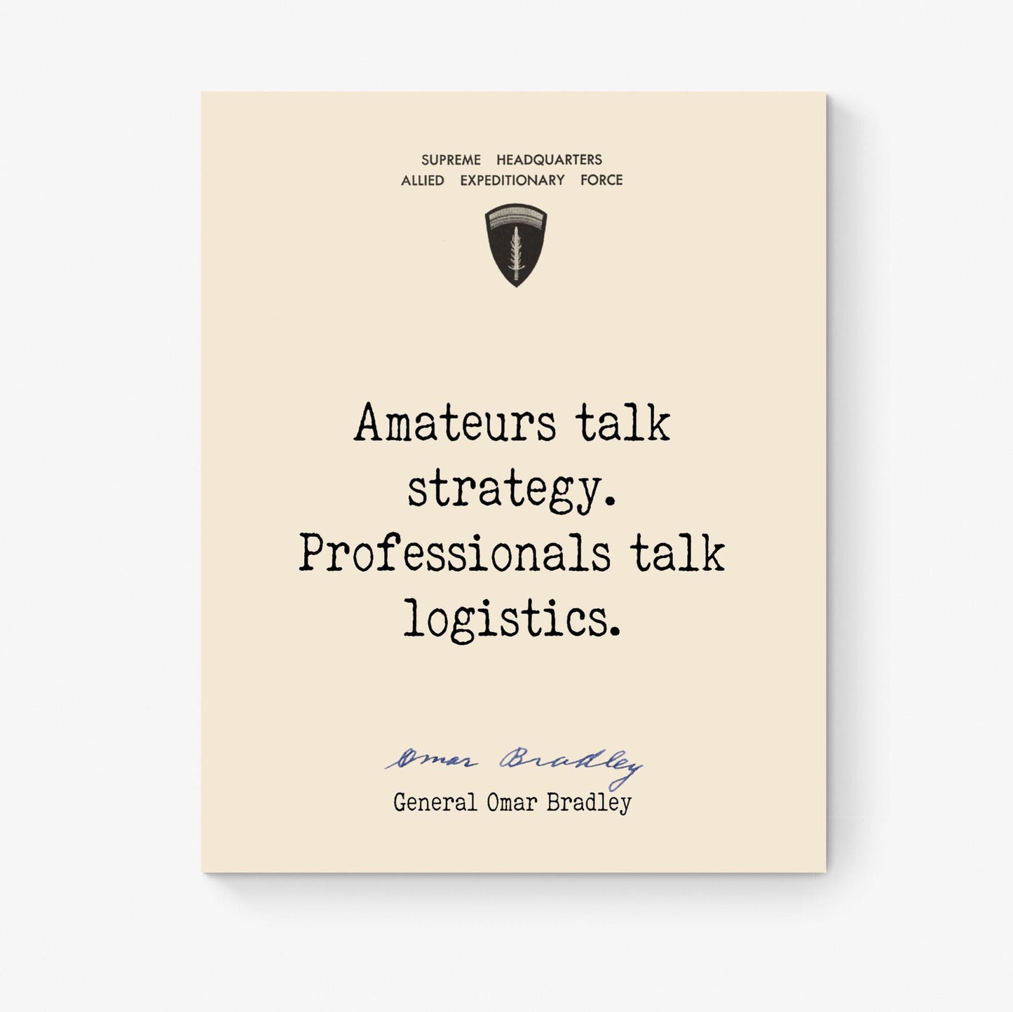 Military Quote Art Print | Amateurs Talk Strategy | Professionals Talk Logistics | WWII History Home Decor | General Omar Bradley | Poster