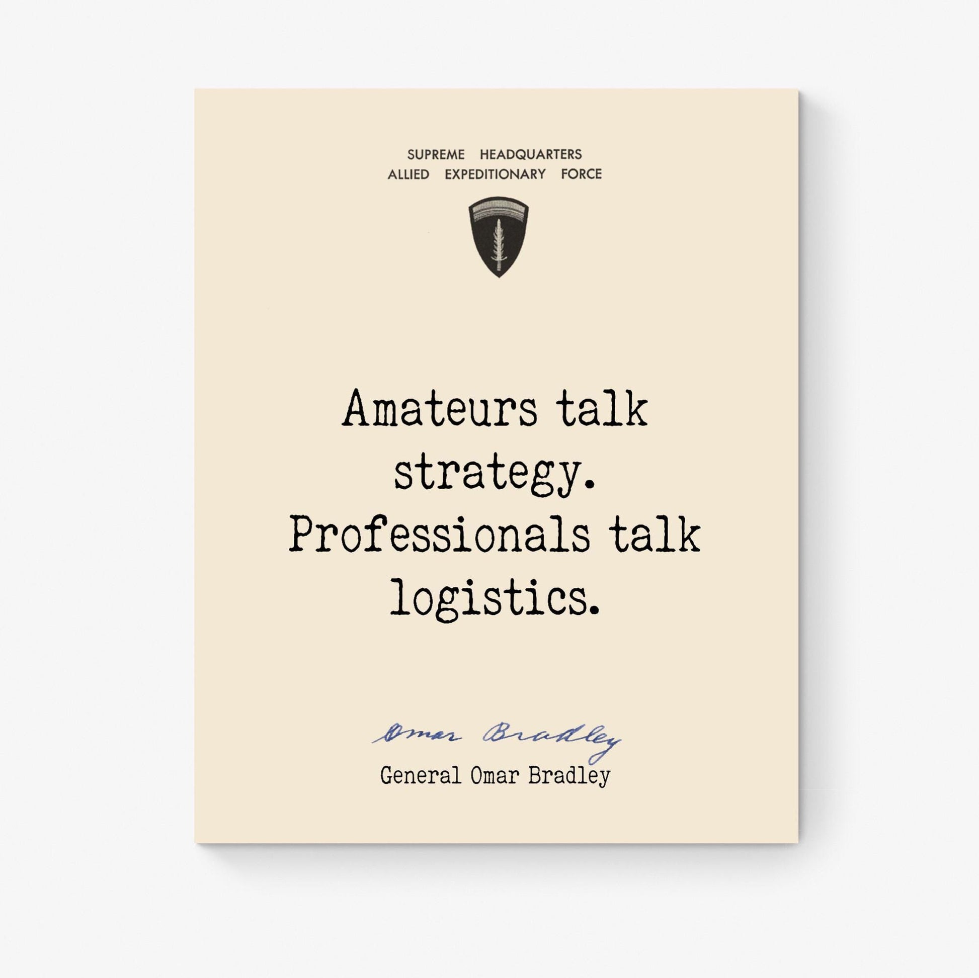 Military Quote Art Print | Amateurs Talk Strategy | Professionals Talk Logistics | WWII History Home Decor | General Omar Bradley | Poster