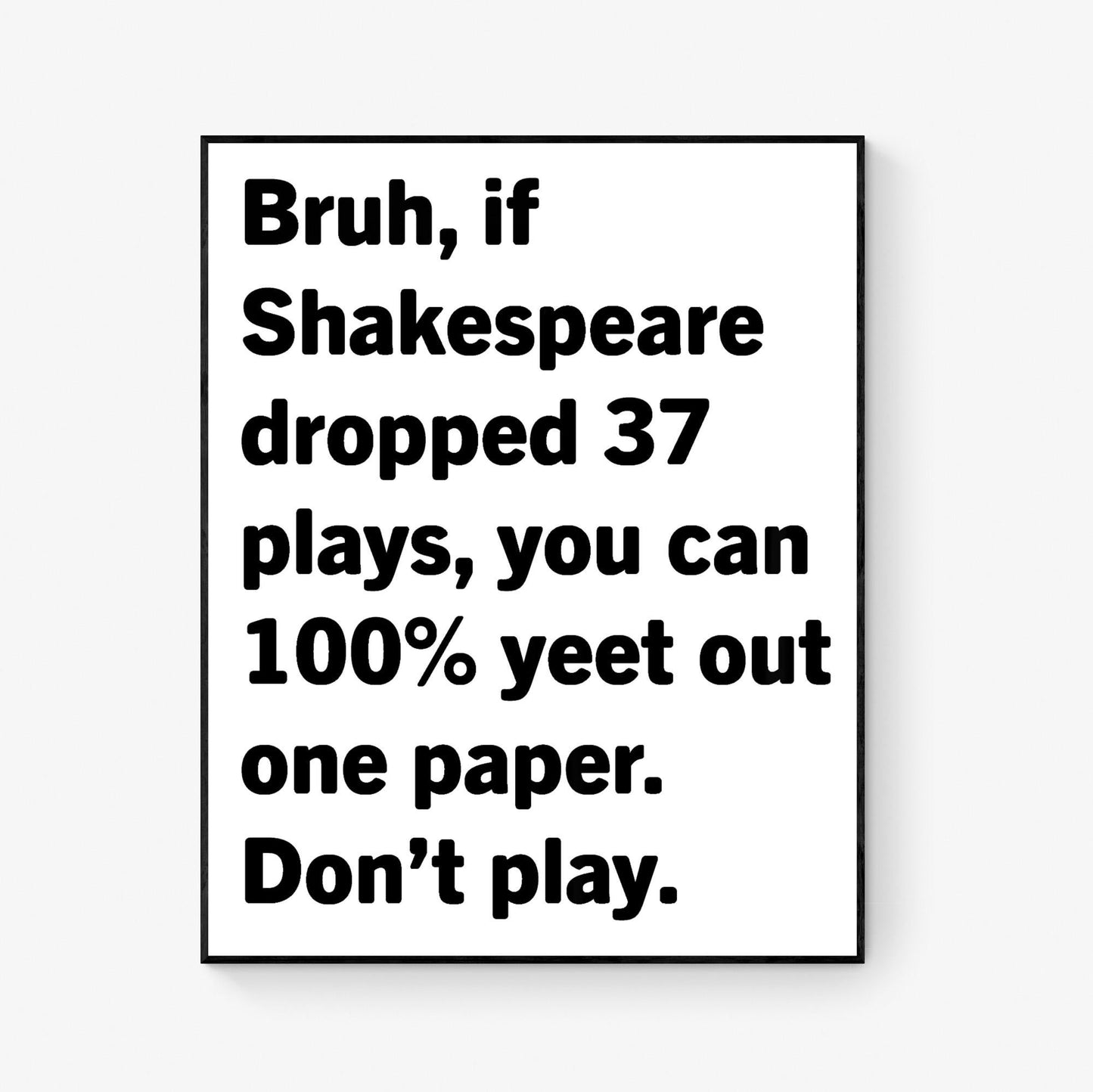 Shakespeare Art Print Poster | Gen Z English Classroom | School Teacher | Literature | Literary Book | Inspirational | Motivational