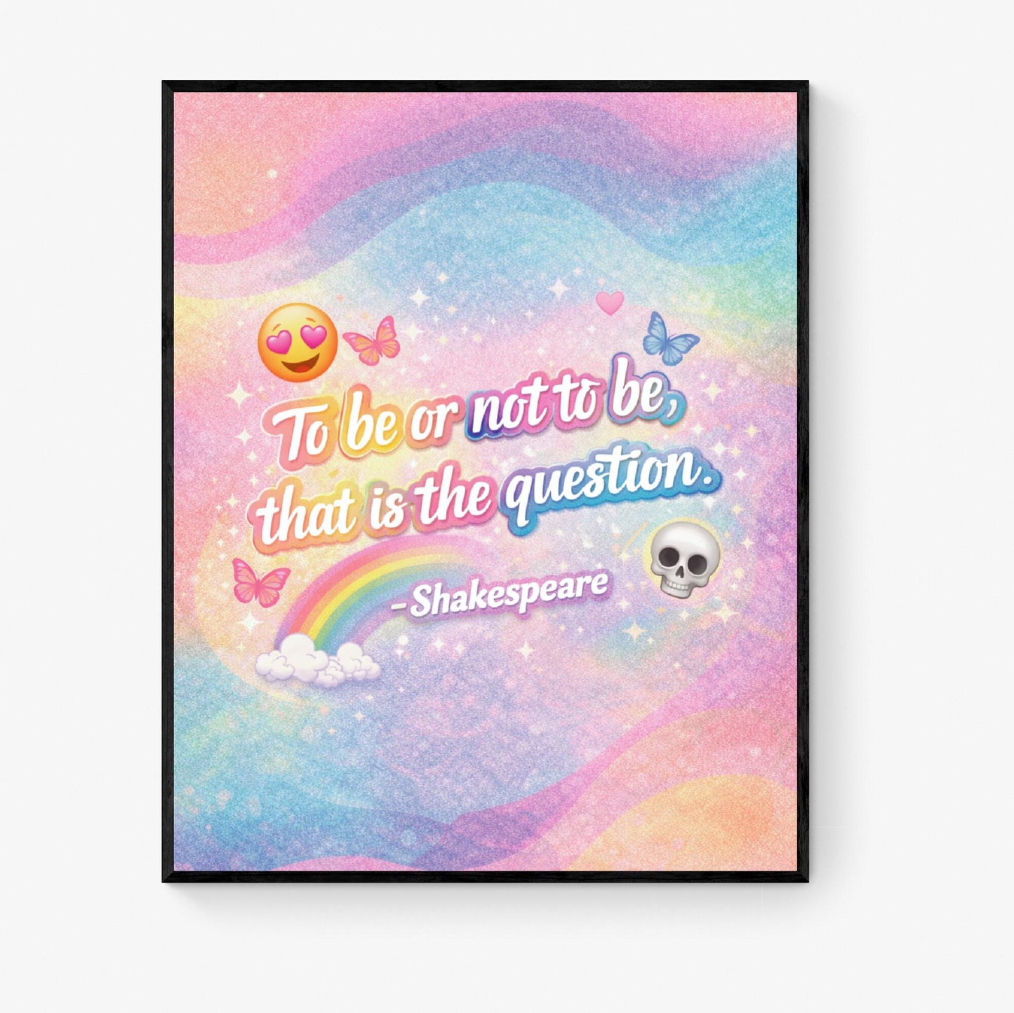 Shakespeare Art Print | To Be Or Not To Be | Literary Wall Artwork | Whimsical Home Decor | Rainbow Poster
