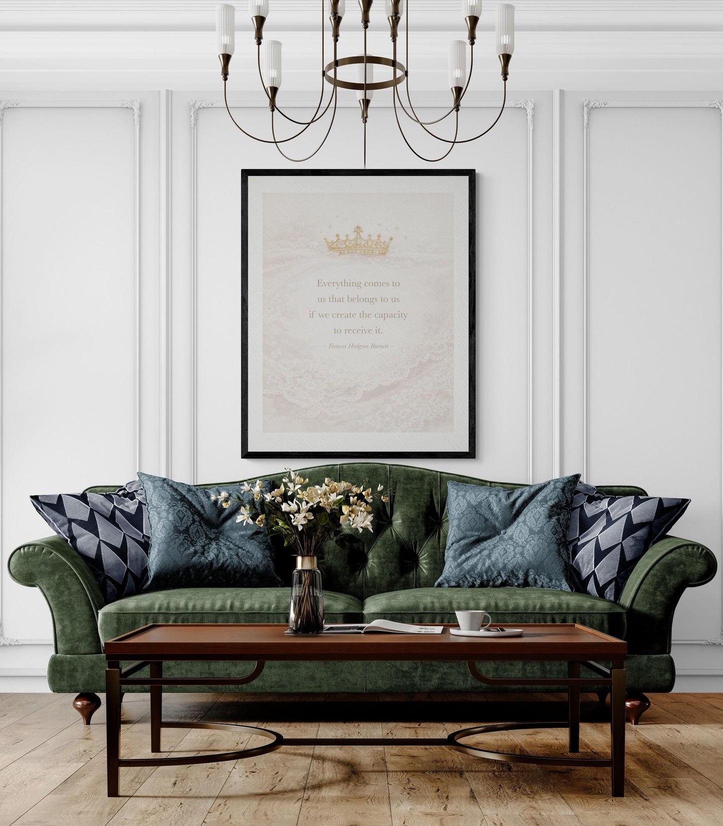 Everything Comes To Us Quote Art Print | Frances Hodgson Burnett | Home Decor | Literary | Crown Poster