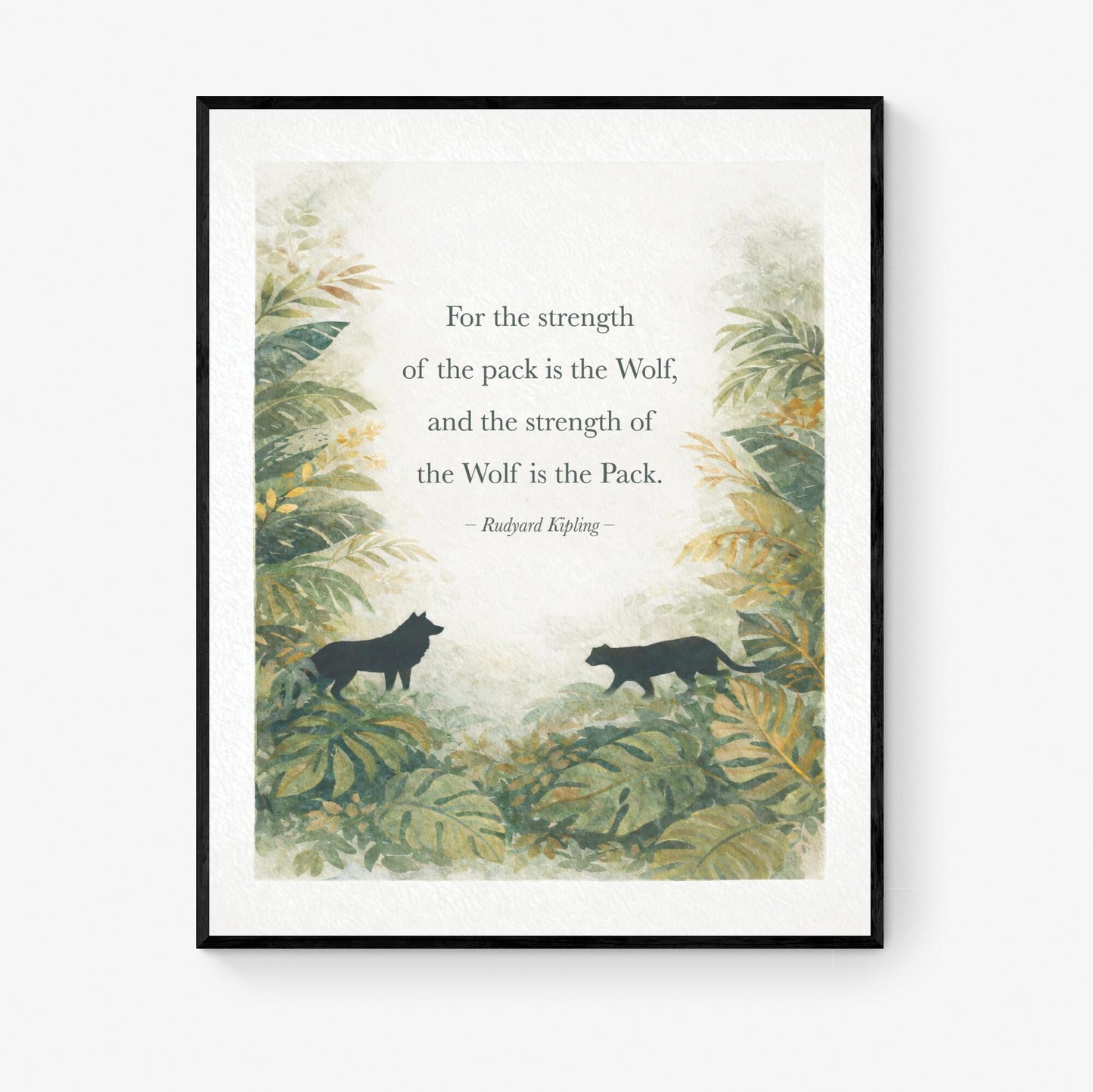 Strength Of The Pack Quote Art Print | Rudyard Kipling | Wolf | Home Decor | Literary | Leadership Poster