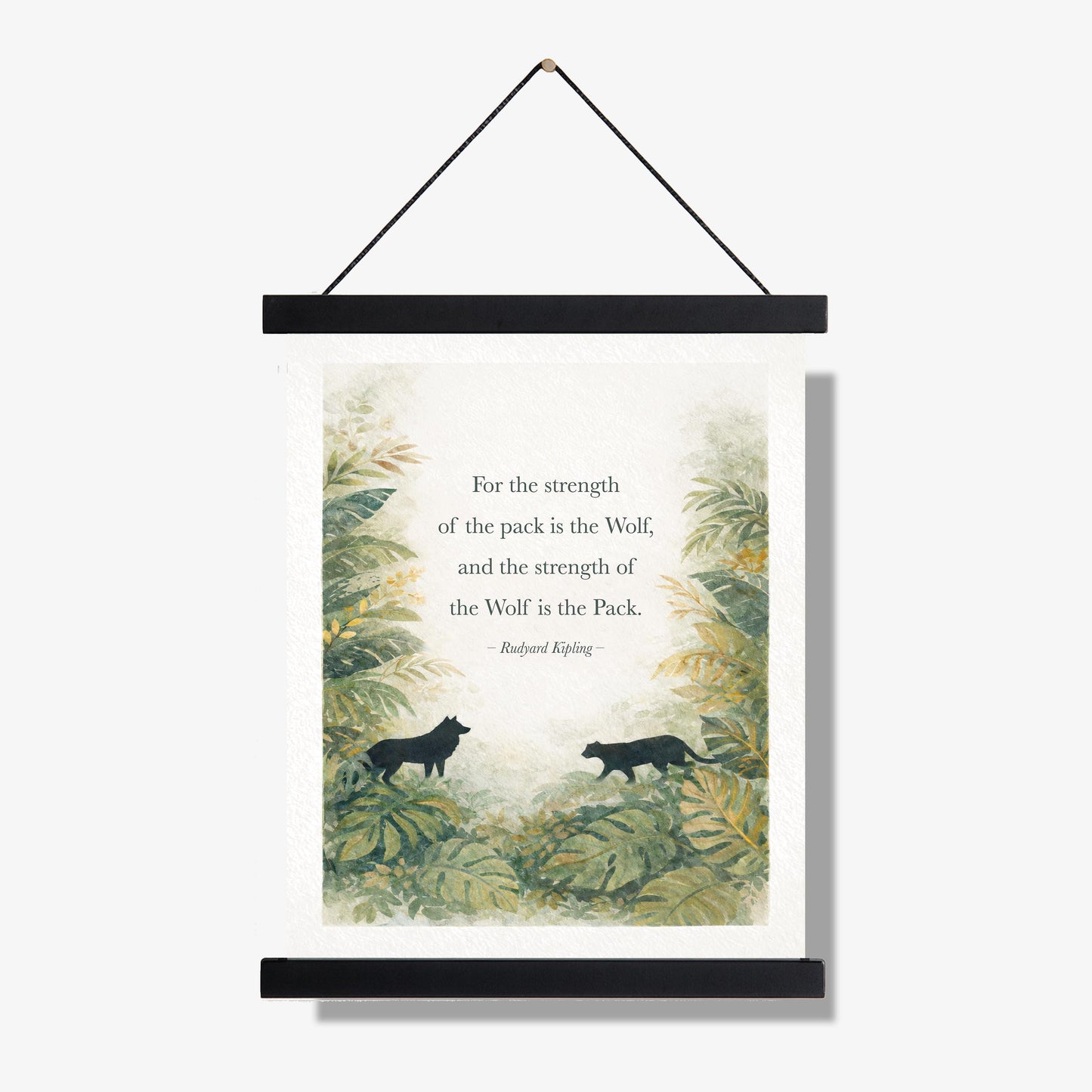 Strength Of The Pack Quote Art Print | Rudyard Kipling | Wolf | Home Decor | Literary | Leadership Poster