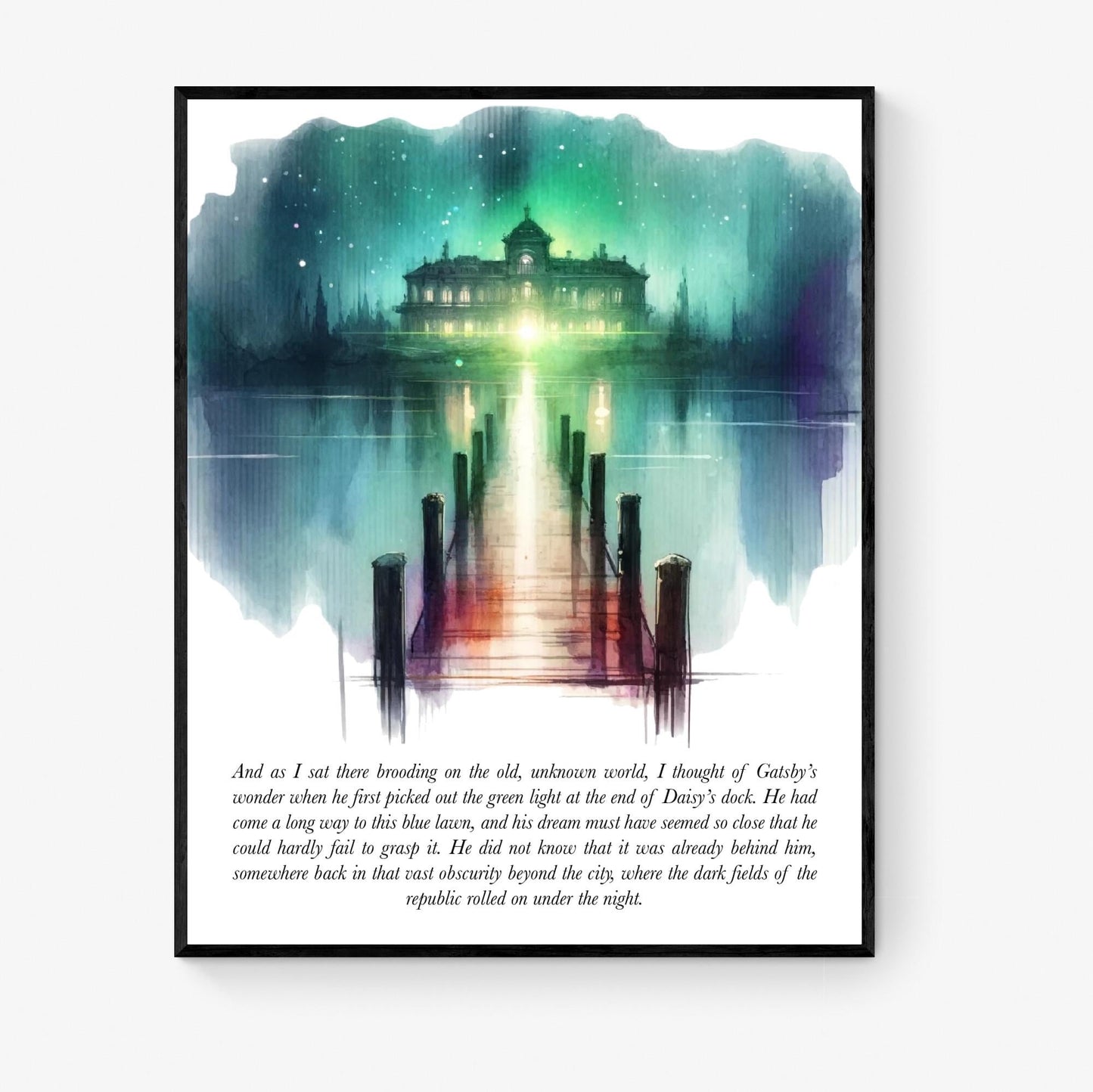 The Great Gatsby Quote Art Print | Green Light At The End Of Daisy's Dock | F. Scott Fitzgerald | Literary Home Decor | Watercolor Poster